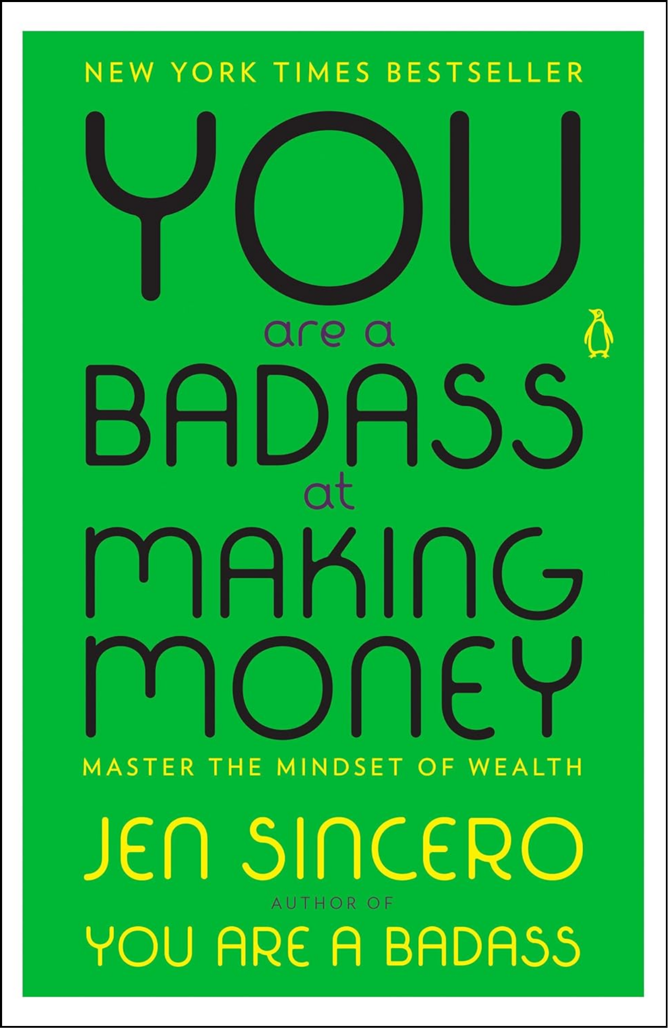 You Are a Badass at Making Money by Jen Sincero (Author)