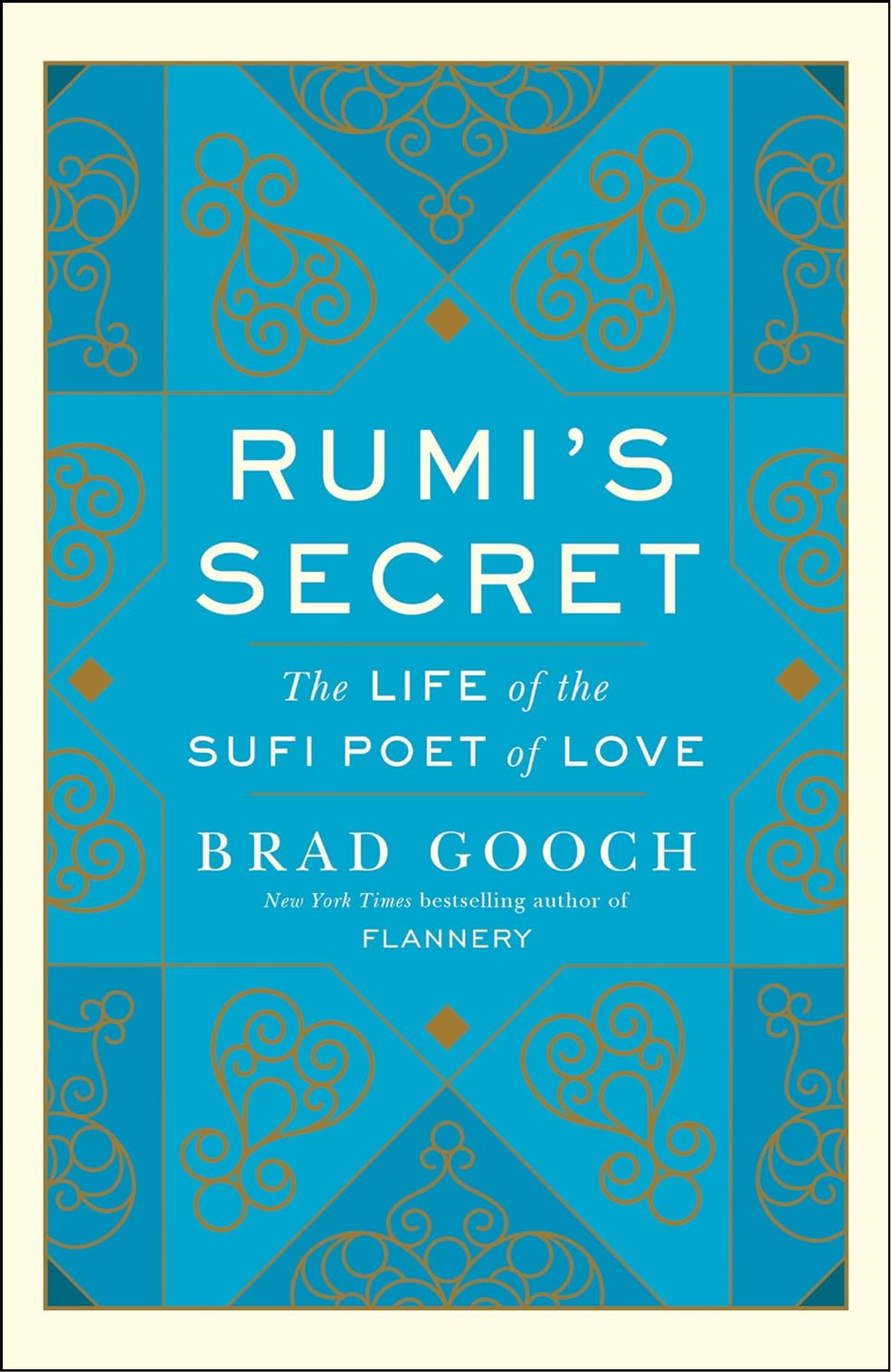Rumi's Secret by Brad Gooch (Author)