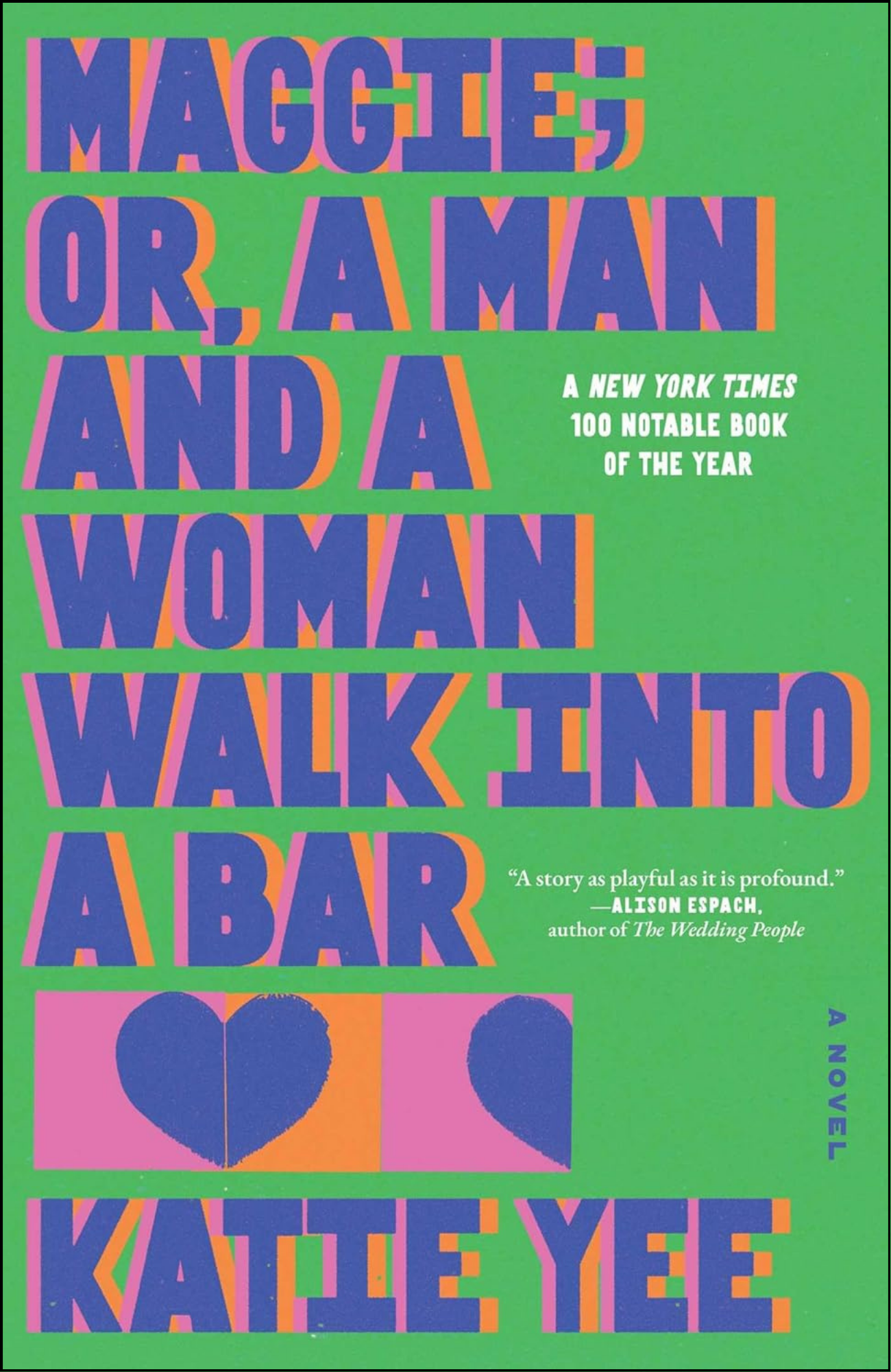 Maggie; or, A Man and a Woman Walk Into a Bar by Katie Yee (Author)