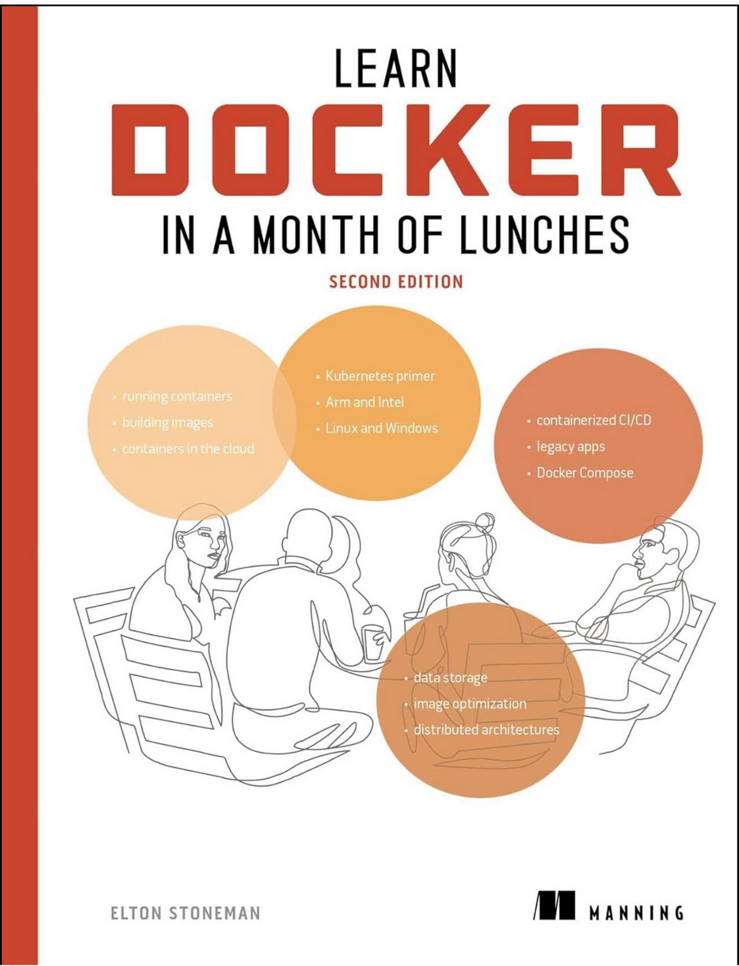 Learn Docker in a Month of Lunches by Elton Stoneman (Author)