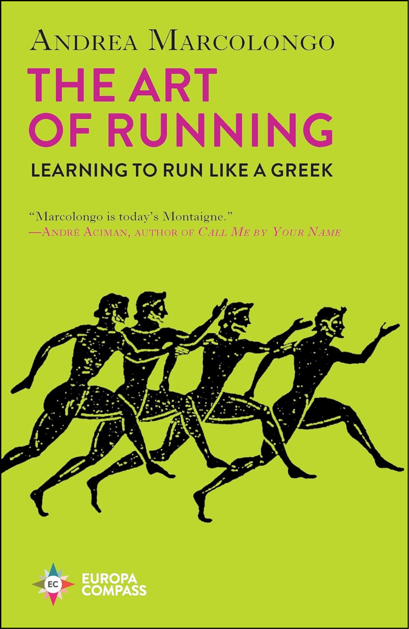 The Art of Running by Andrea Marcolongo (Author)