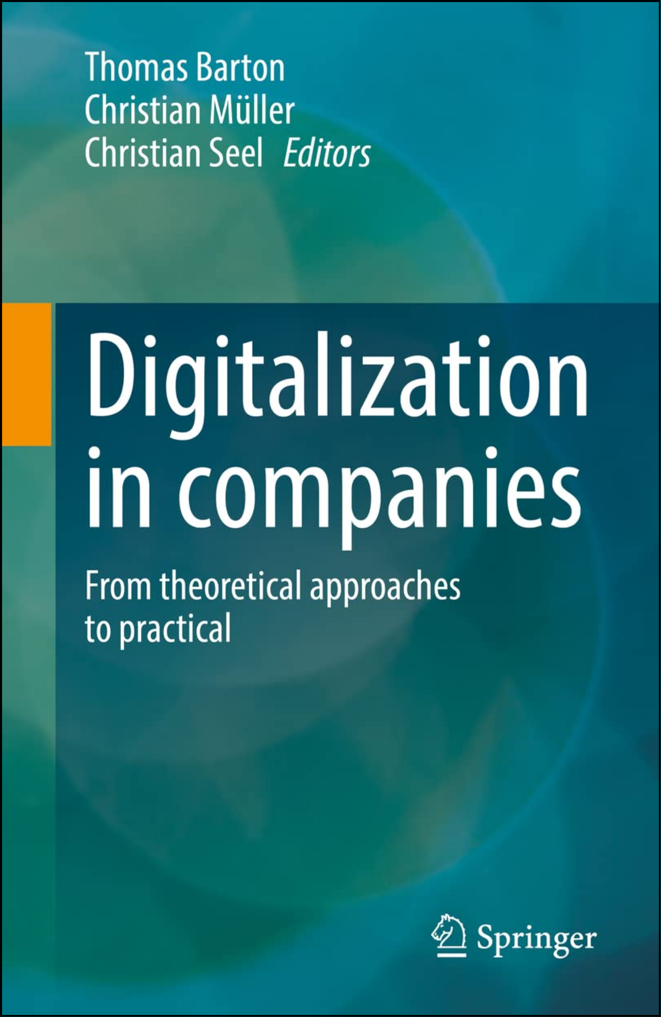 Digitalization in companies by Thomas Barton (Editor)