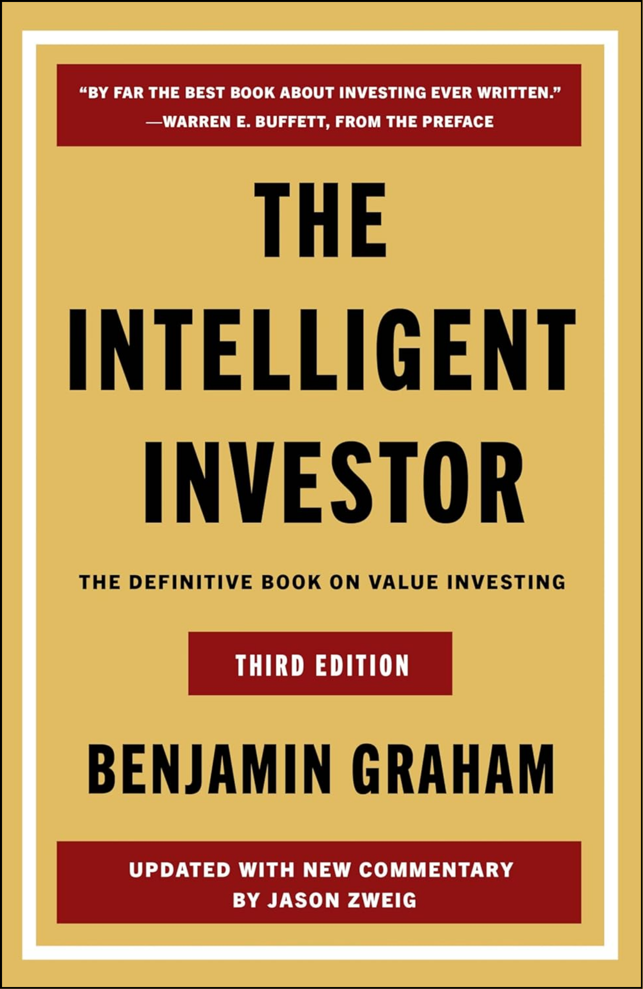 The Intelligent Investor by Benjamin Graham (Author)