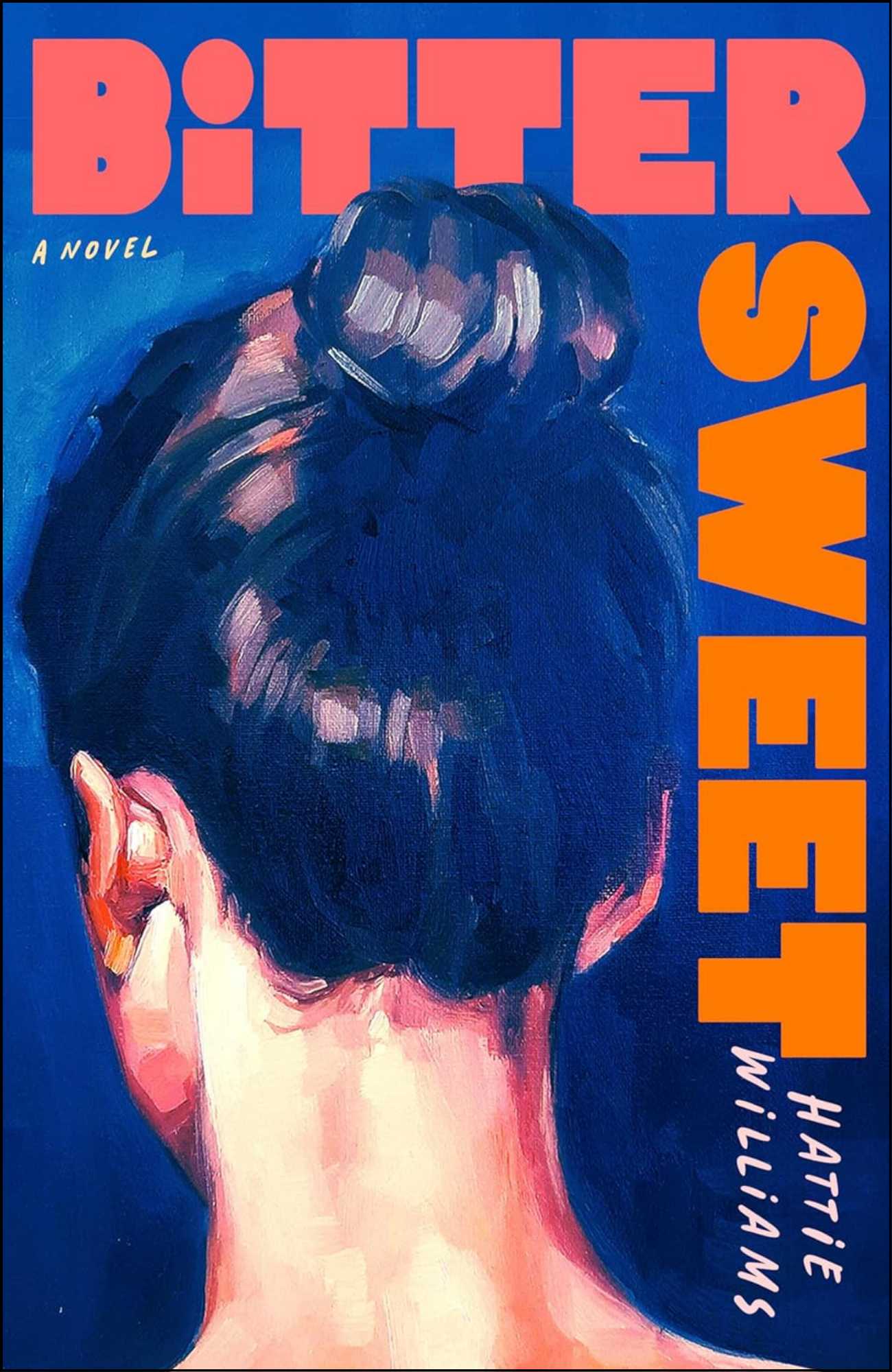 Bitter Sweet by Hattie Williams (Author)