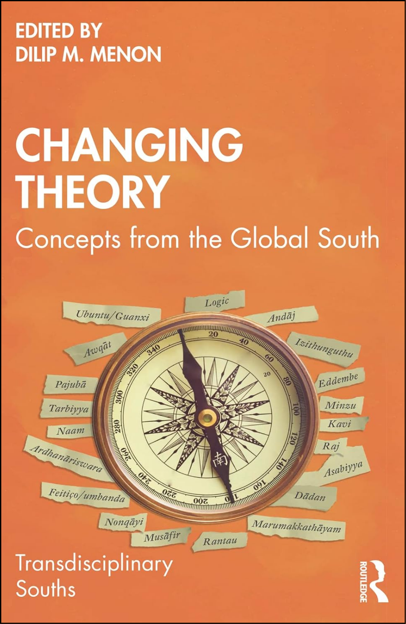Changing Theory by Dilip M Menon (Editor)