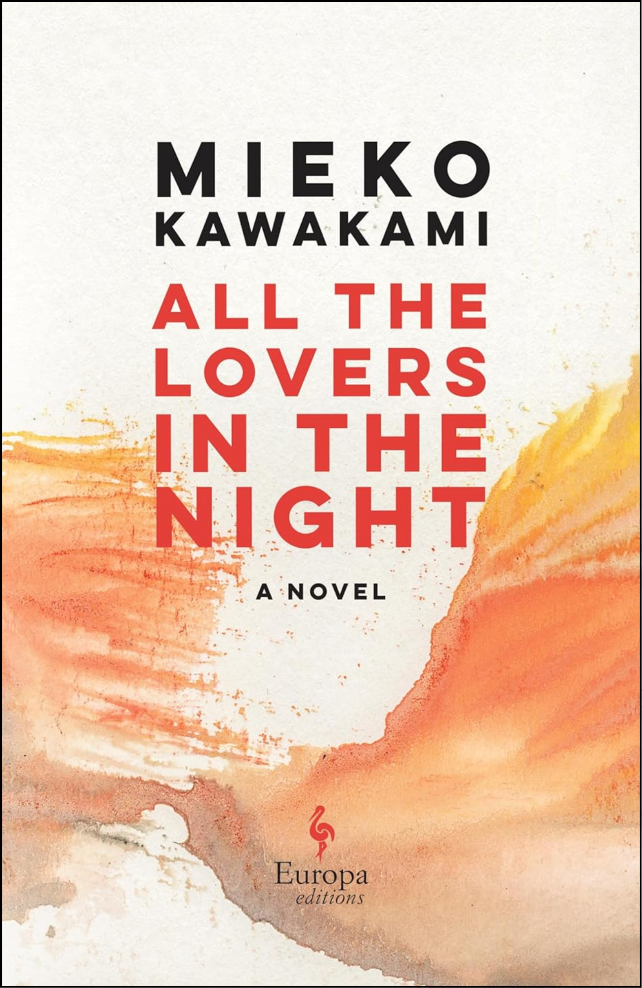 All the Lovers in the Night by Mieko Kawakami (Author)