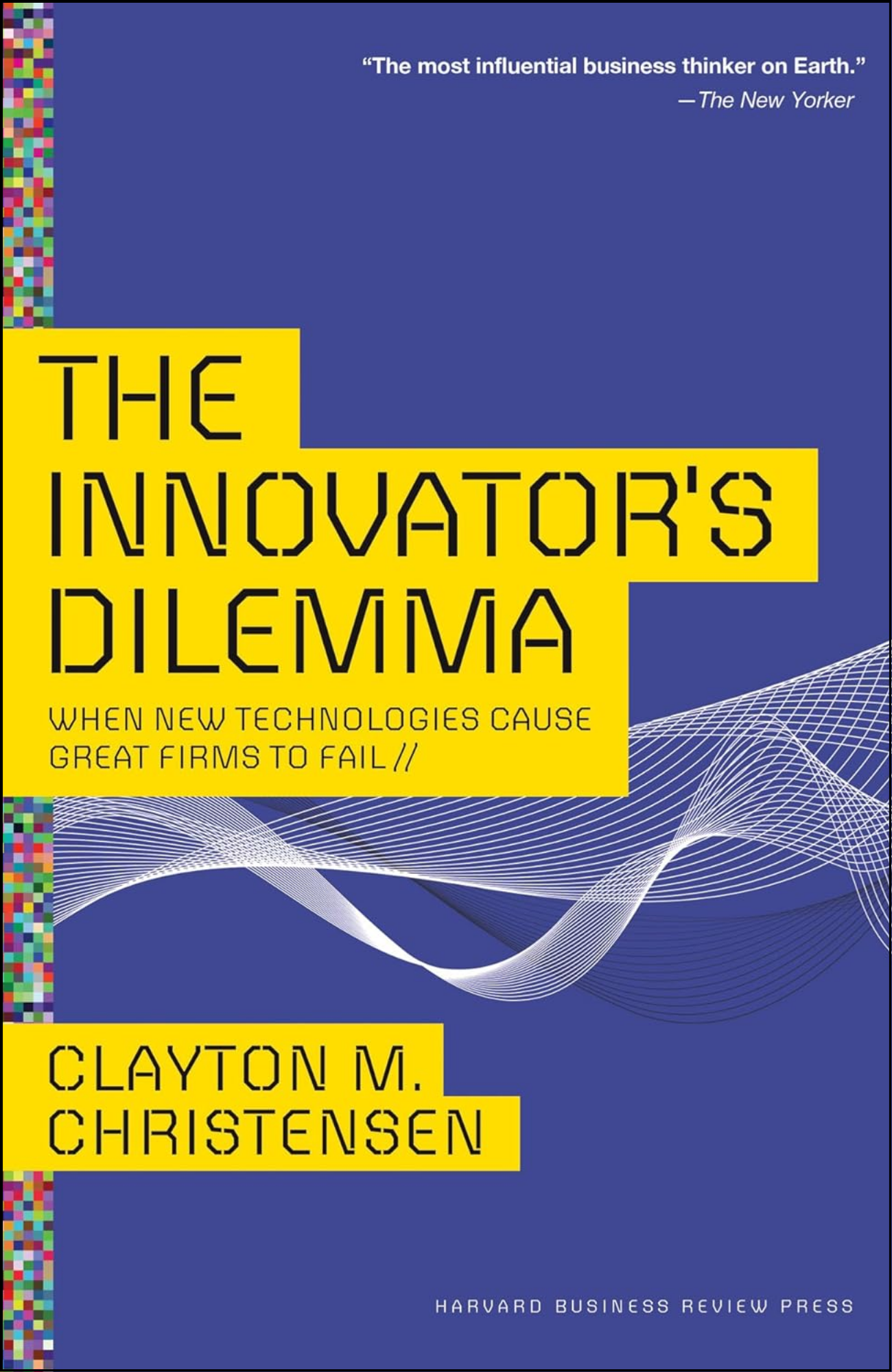 The Innovator's Dilemma by Clayton M. Christensen (Author)