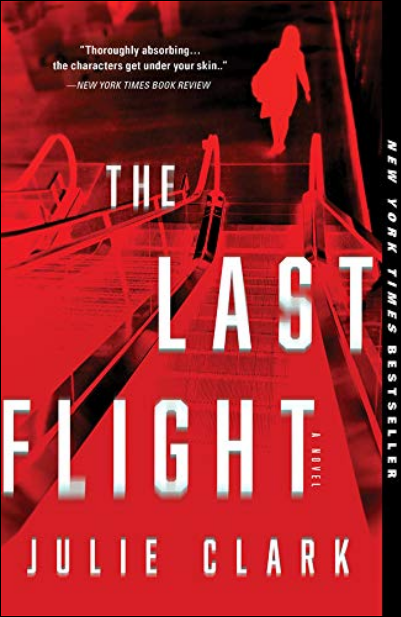 The Last Flight by Julie Clark (Author)