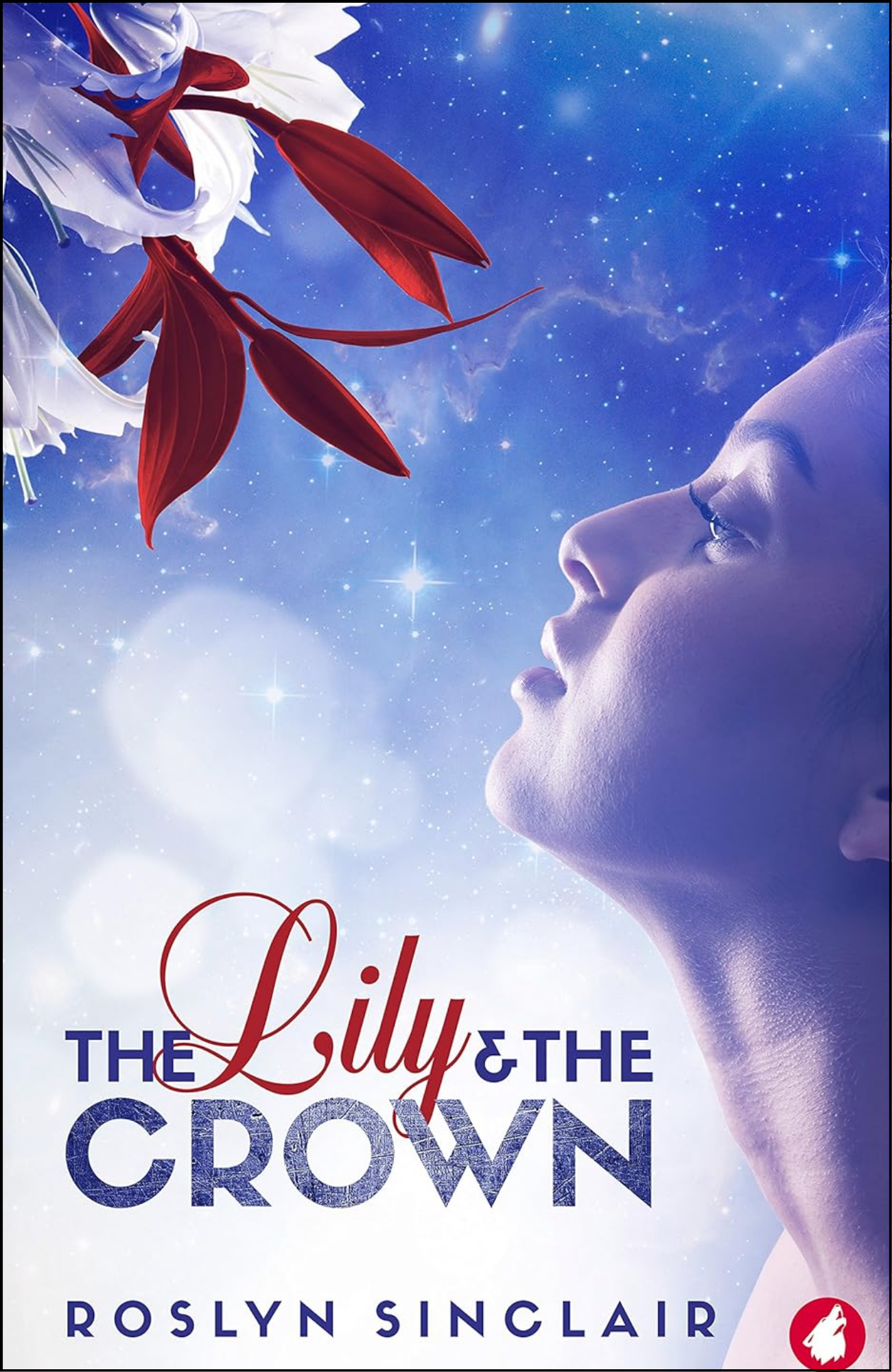 The Lily and the Crown by Roslyn Sinclair (Author)