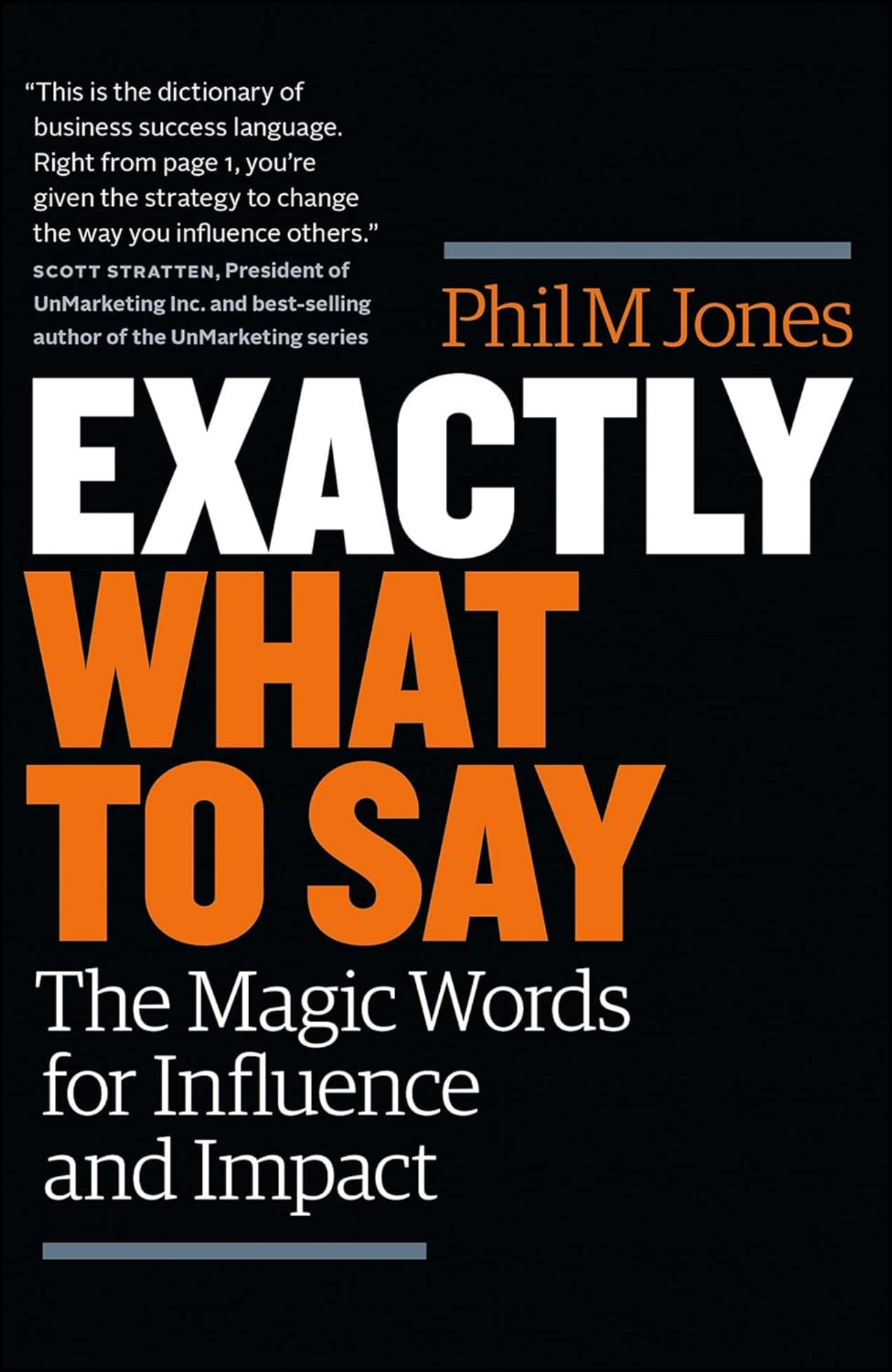 Exactly What to Say by Phil M Jones (Author)