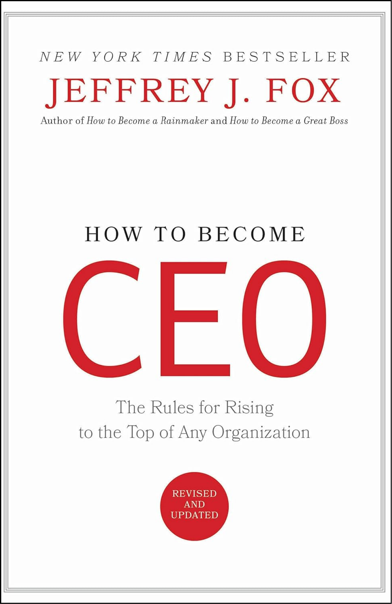 How to Become CEO by Jeffrey J. Fox (Author)