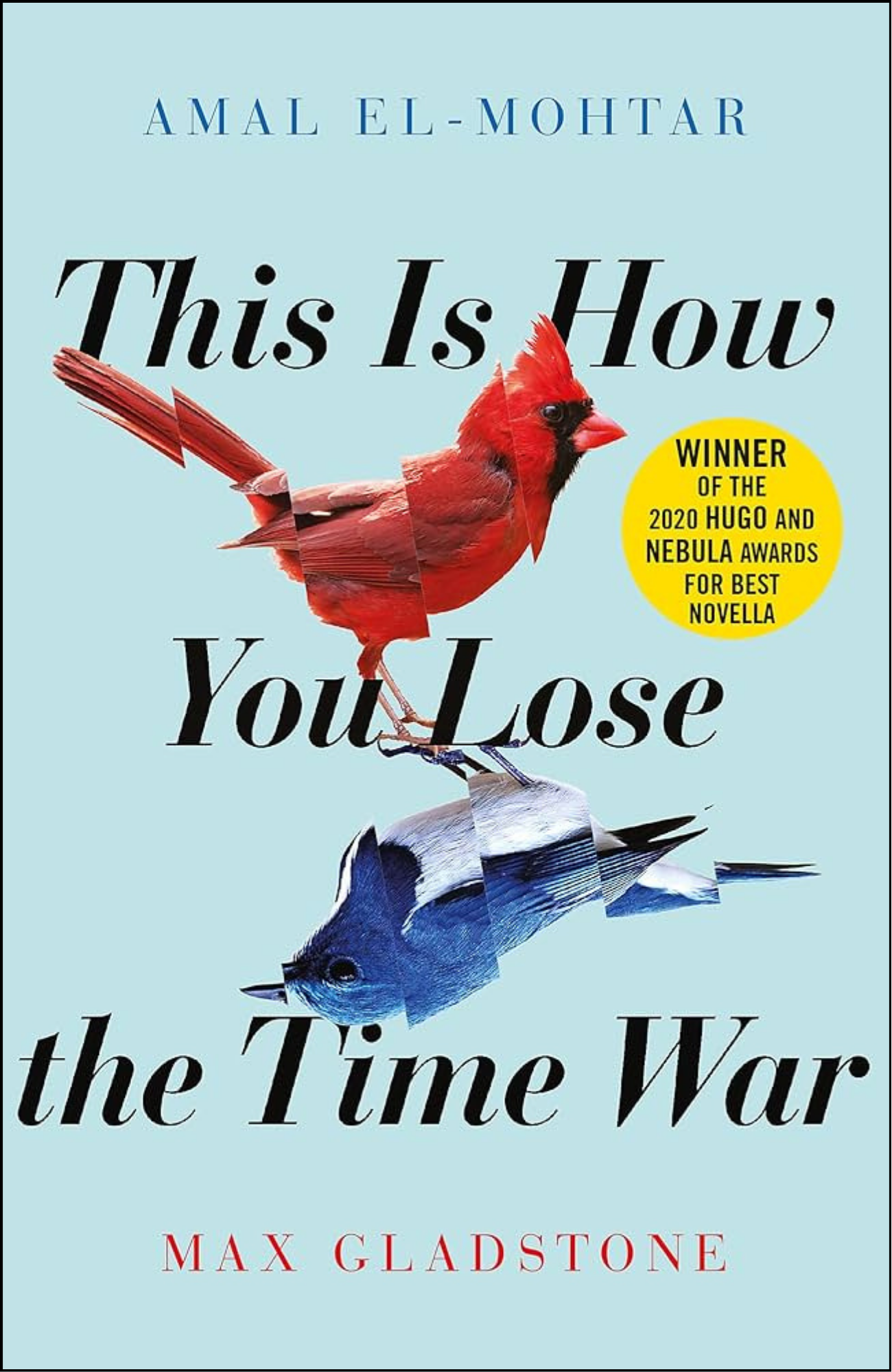 This Is How You Lose the Time War by Amal El-Mohtar (Author)