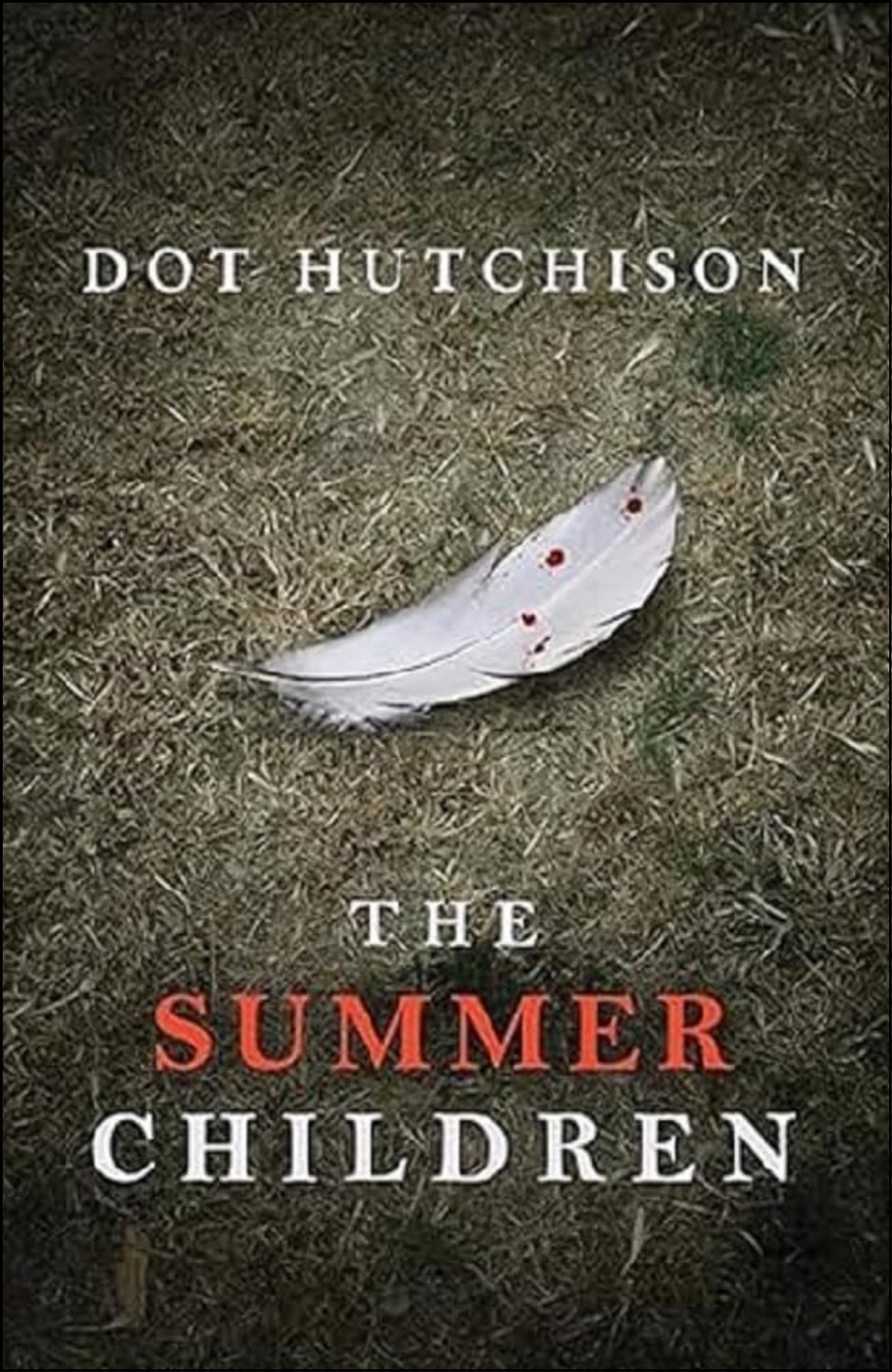 The Summer Children by Dot Hutchison (Author)