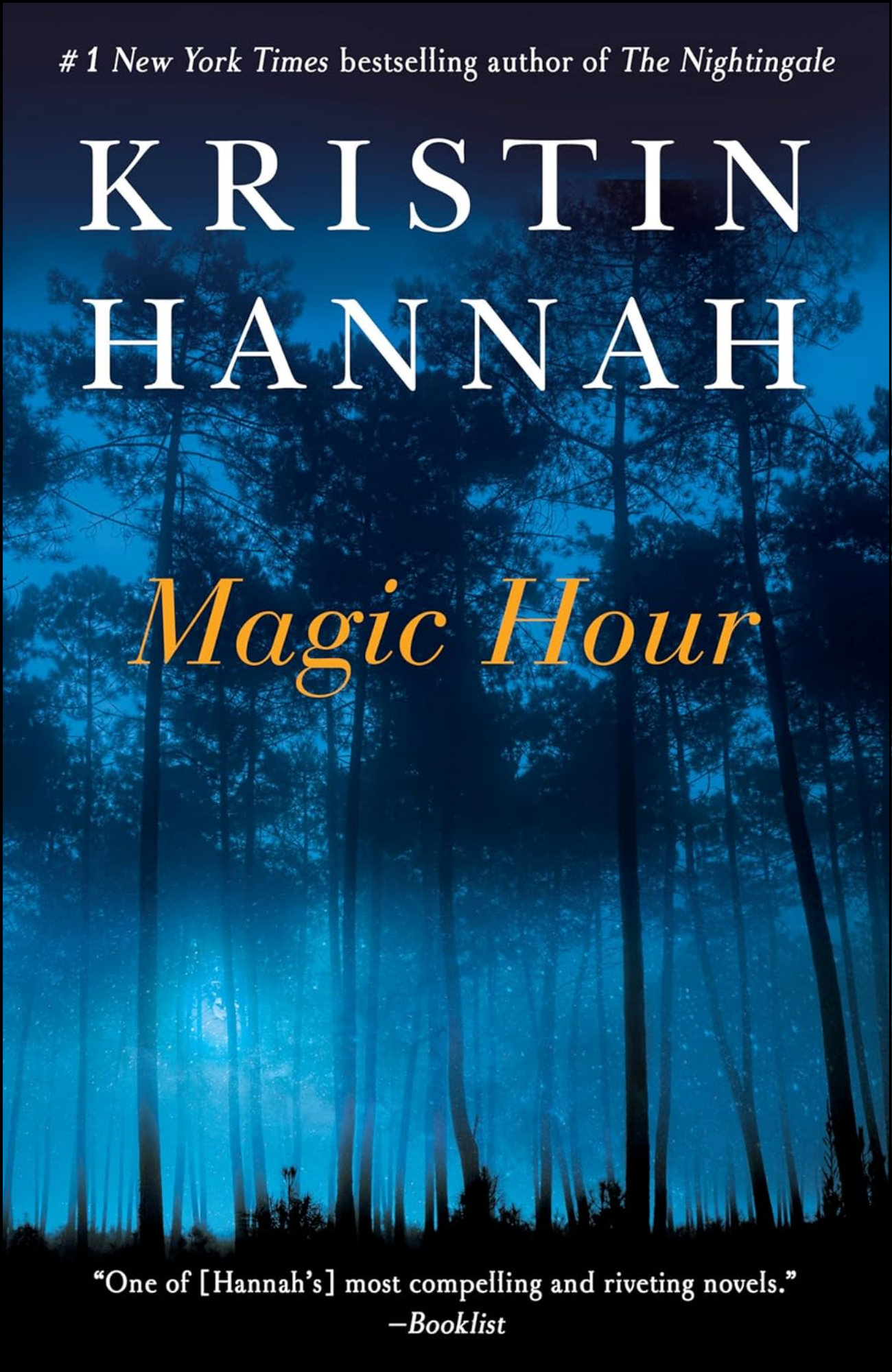 Magic Hour by Kristin Hannah (Author)