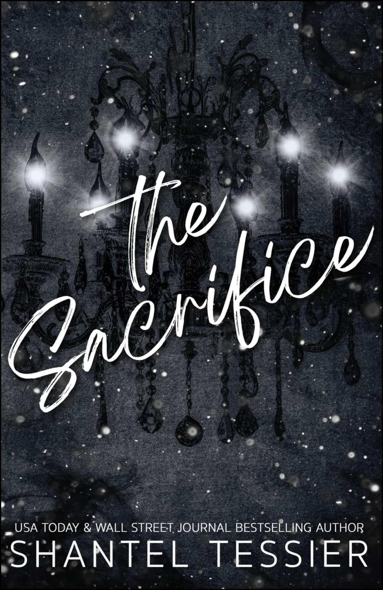 The Sacrifice by Shantel Tessier (Author)
