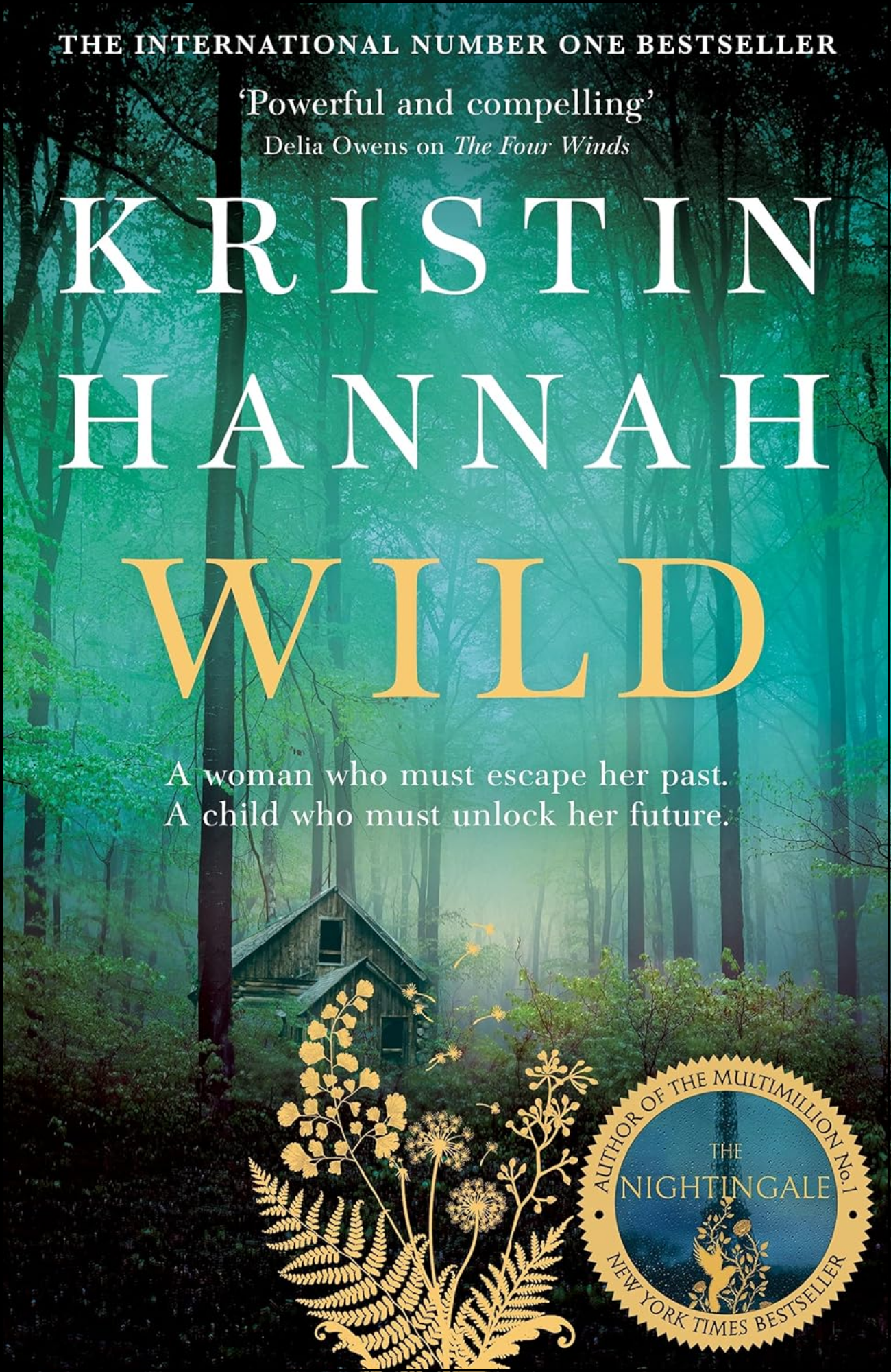 Wild by Kristin Hannah (Author)
