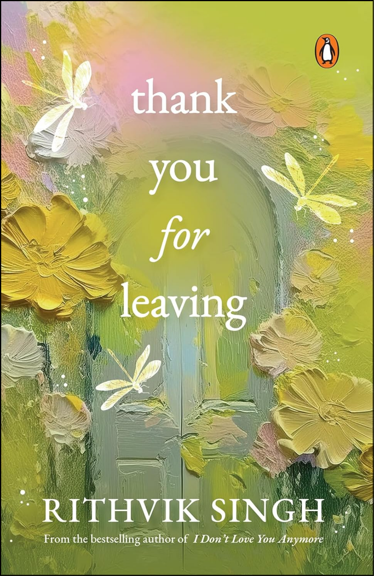 Thank You for Leaving by Rithvik Singh (Author)