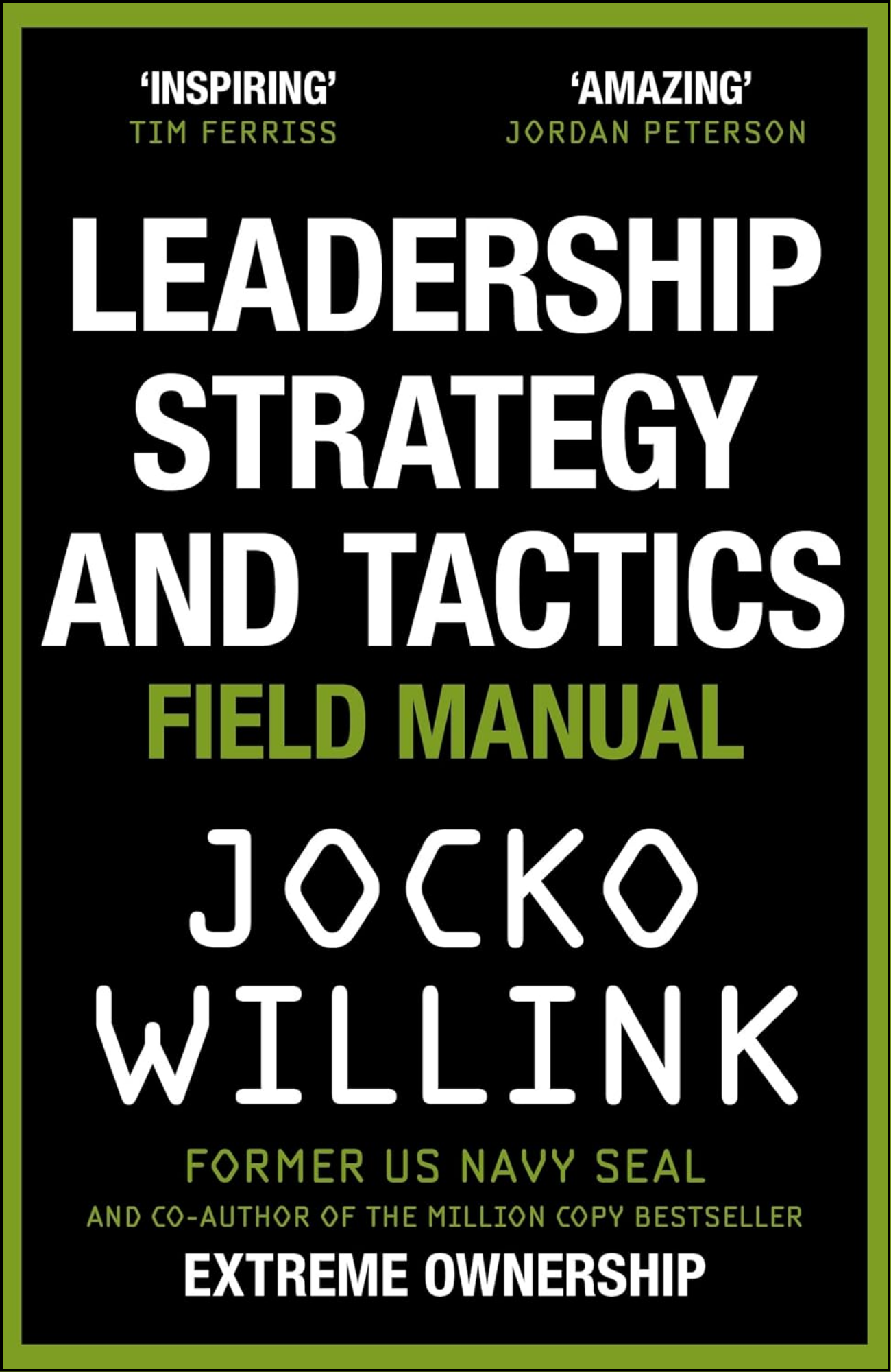 Leadership Strategy and Tactics by Jocko Willink (Author)