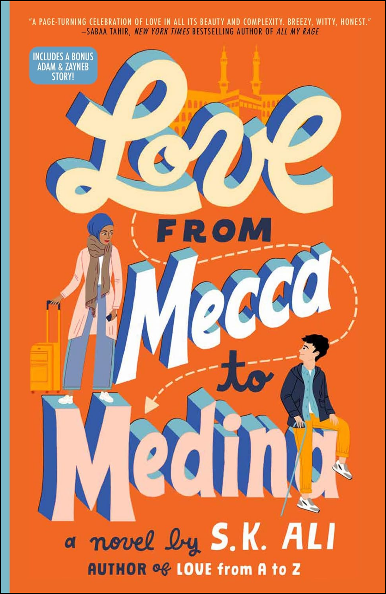 Love from Mecca to Medina by S K Ali (Author)