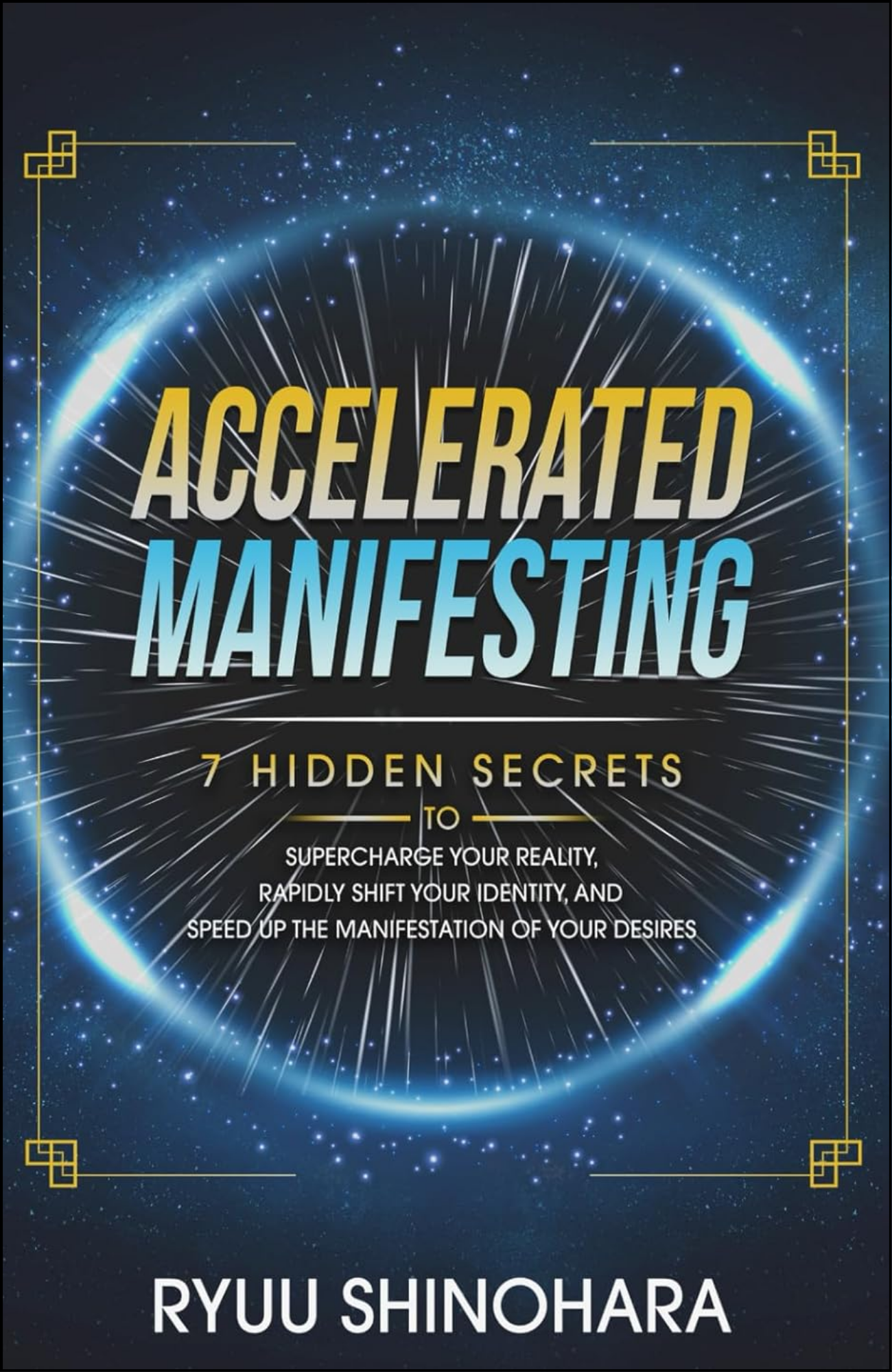 Accelerated Manifesting by Ryuu Shinohara (Author)