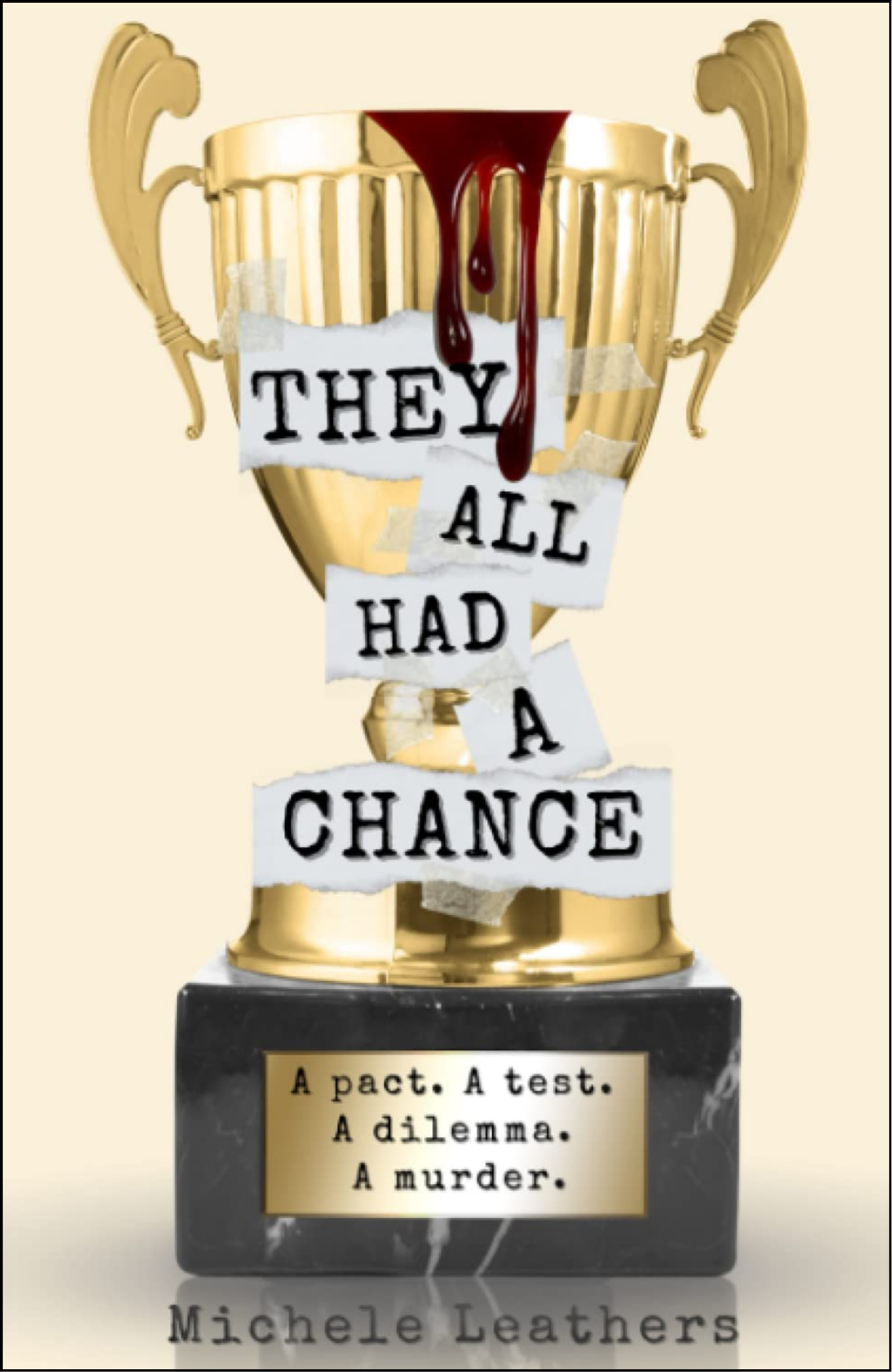 They All Had A Chance by Michele Leathers (Author)