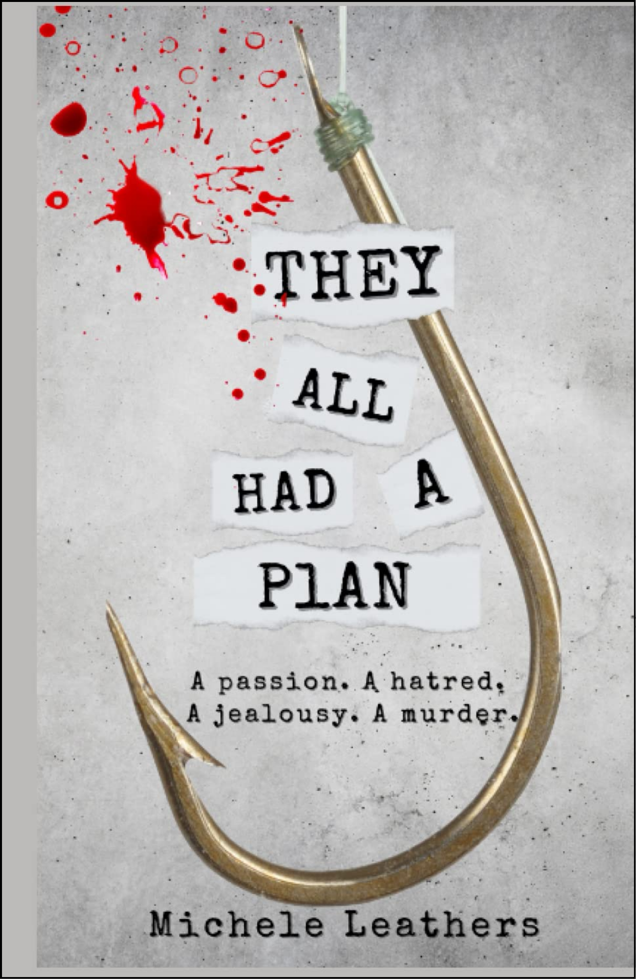 They All Had A Plan by Michele Leathers (Author)