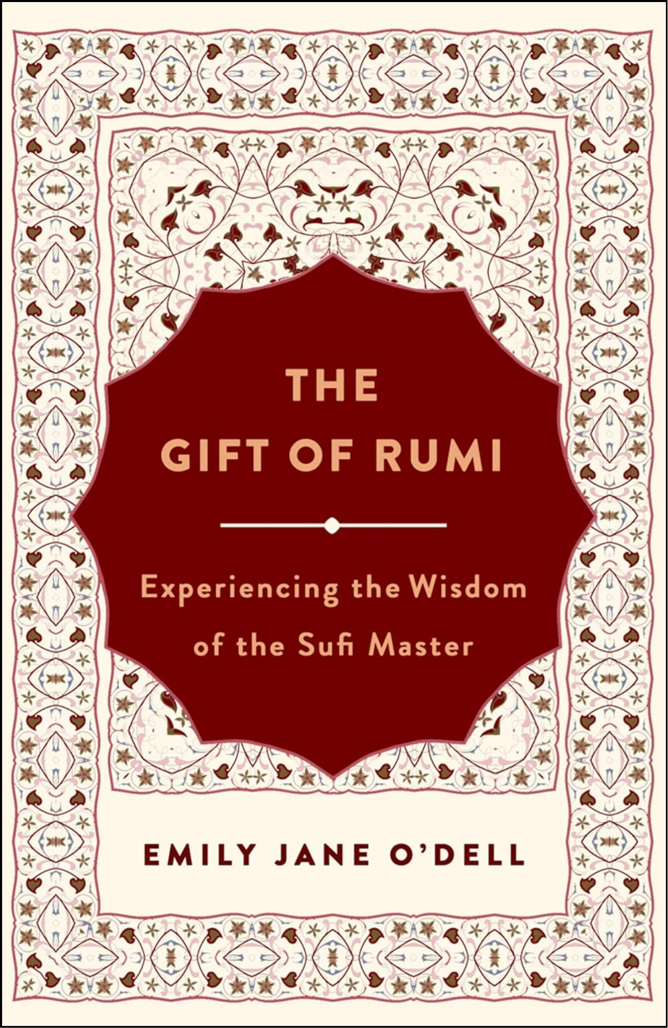 Gift of Rumi, The by Emily Jane O'Dell (Author)
