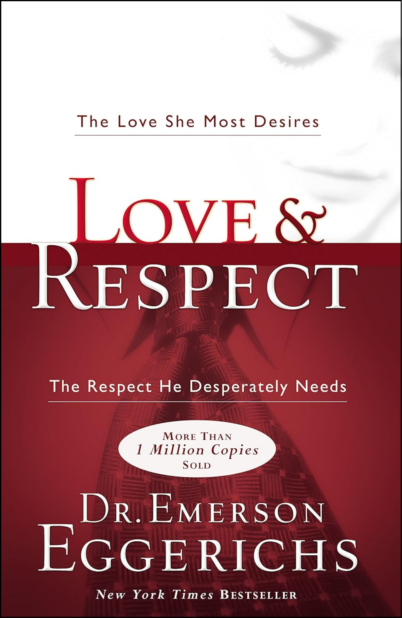 Love & Respect by Emerson Eggerichs (Author)