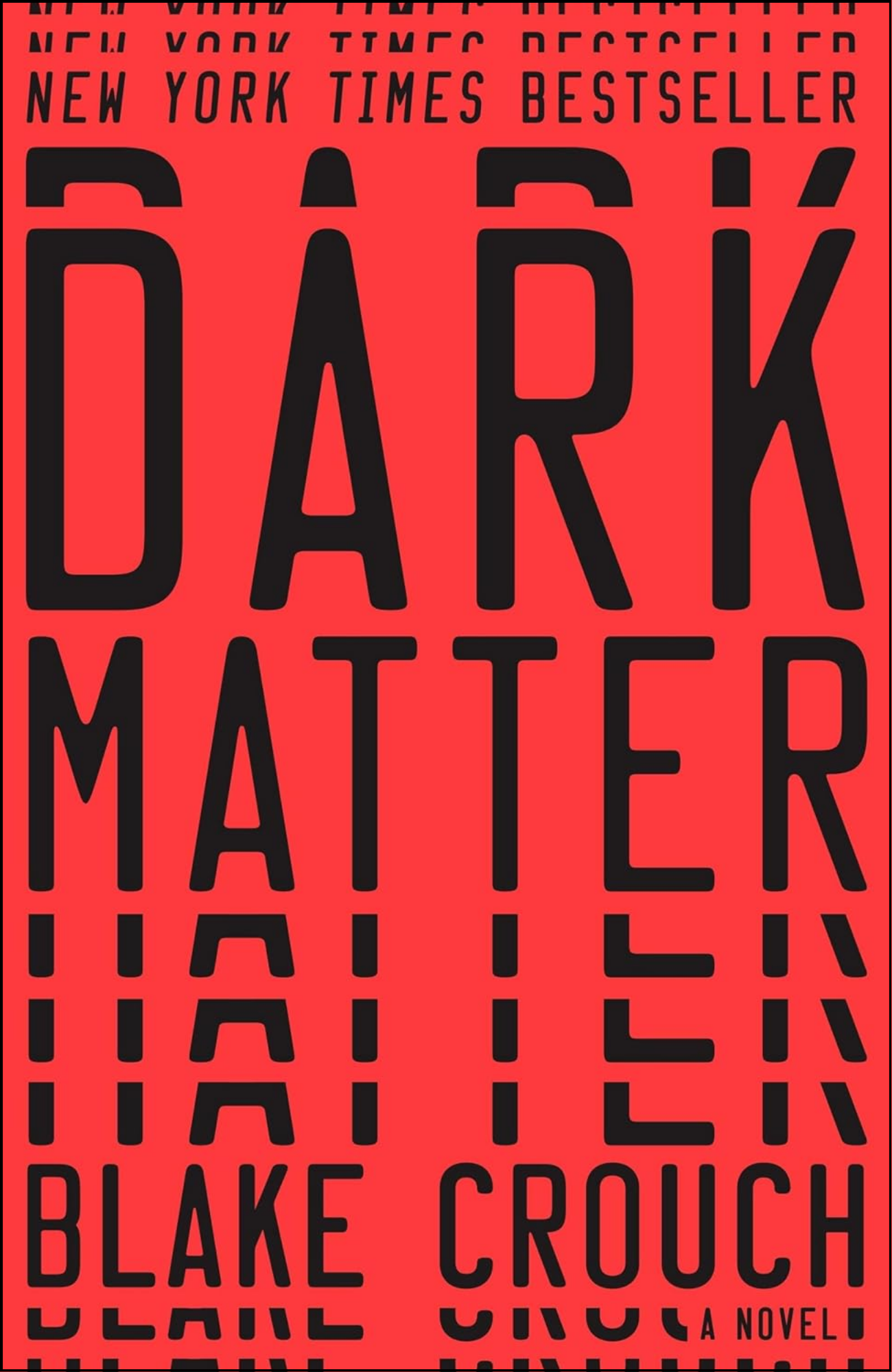 Dark Matter: A Novel by Blake Crouch (Author)