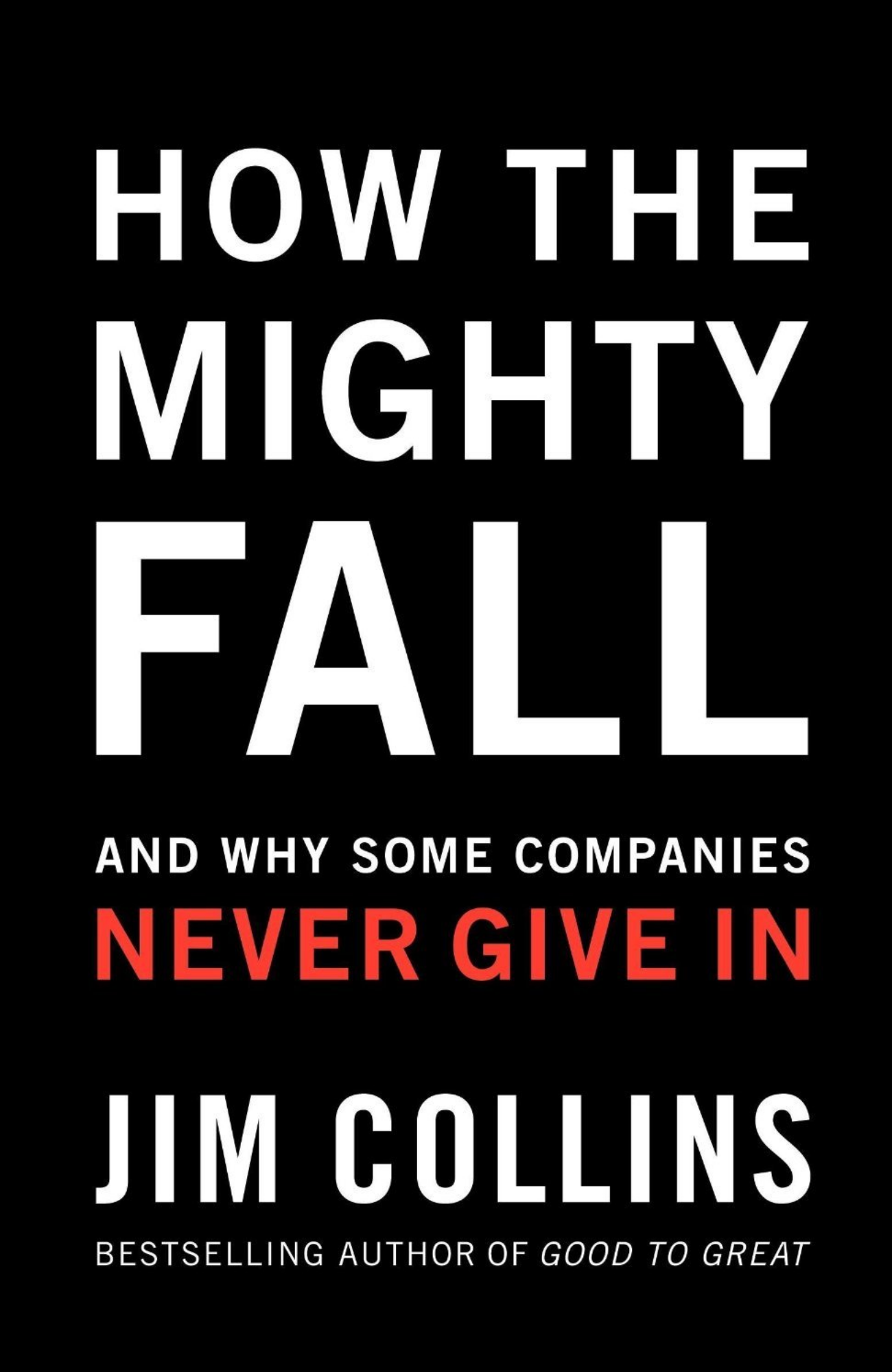 How The Mighty Fall by Jim Collins (Author)