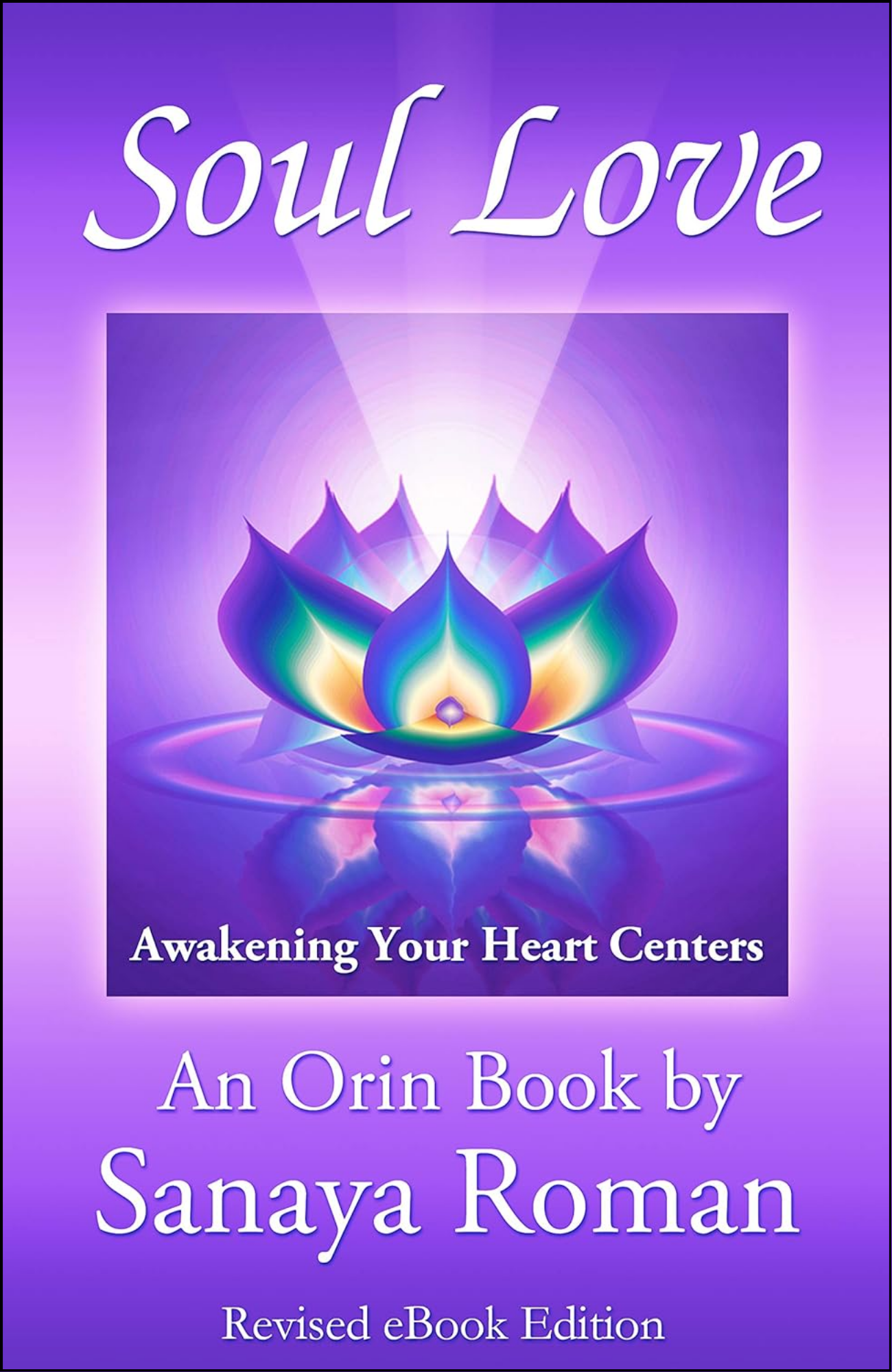 Soul Love by Sanaya Roman (Author)