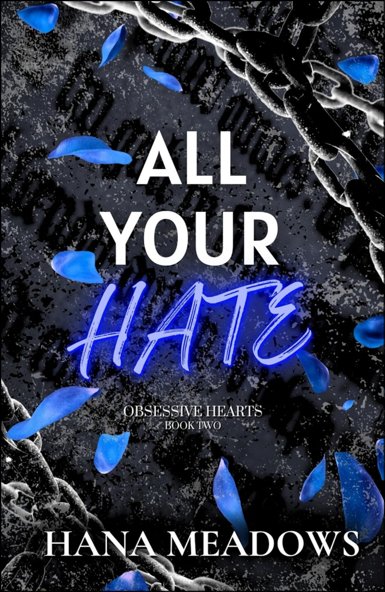 All Your Hate by Hana Meadows (Author)