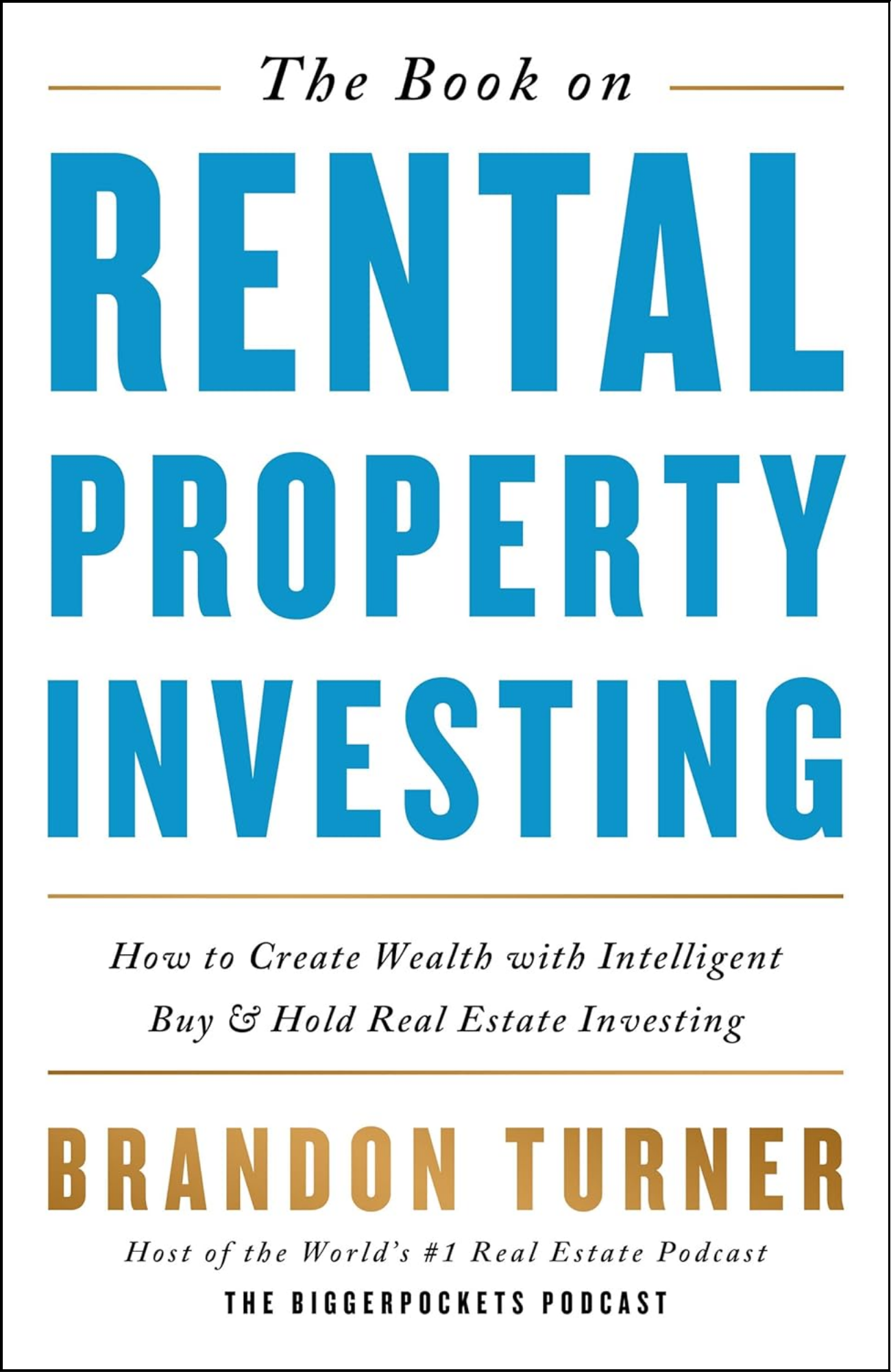 The Book on Rental Property Investing By Brandon Turner (Author)