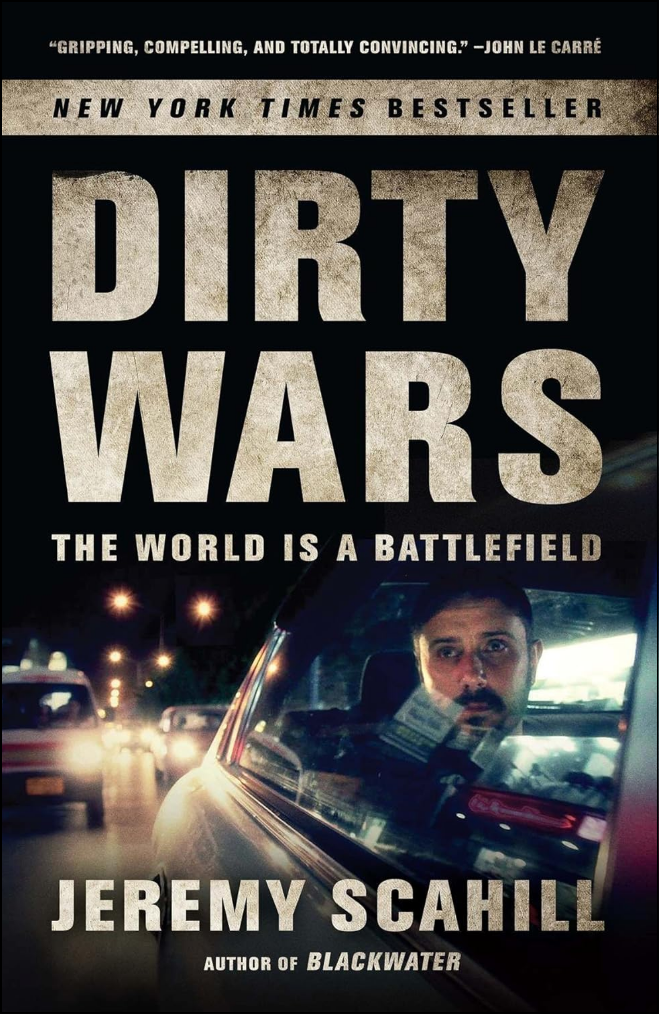 Dirty Wars by Jeremy Scahill (Author)