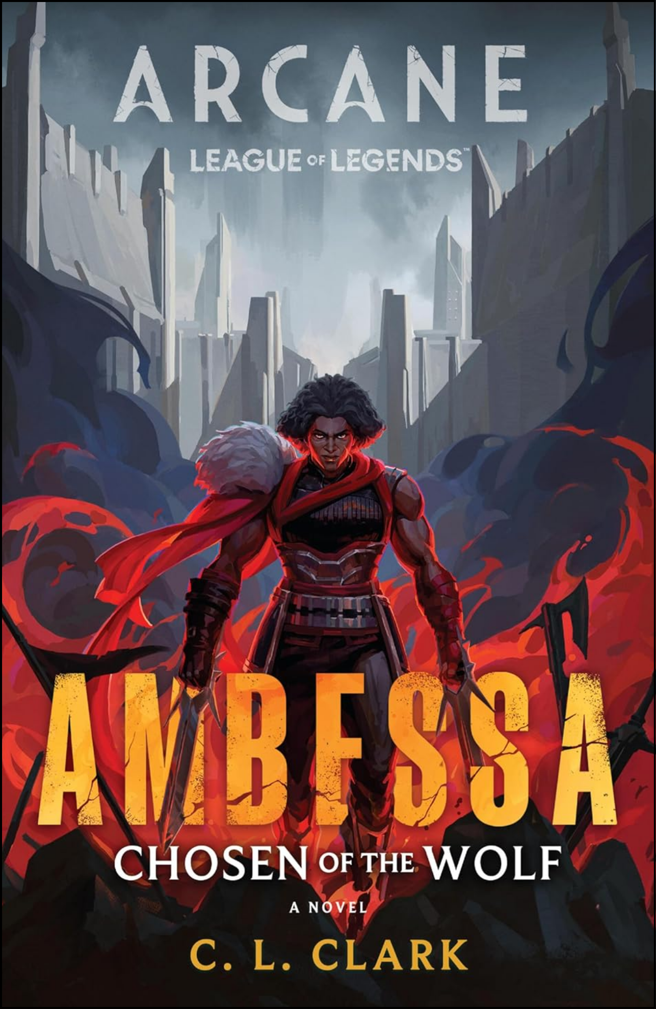 Ambessa: Chosen of the Wolf by C. L. Clark (Author)