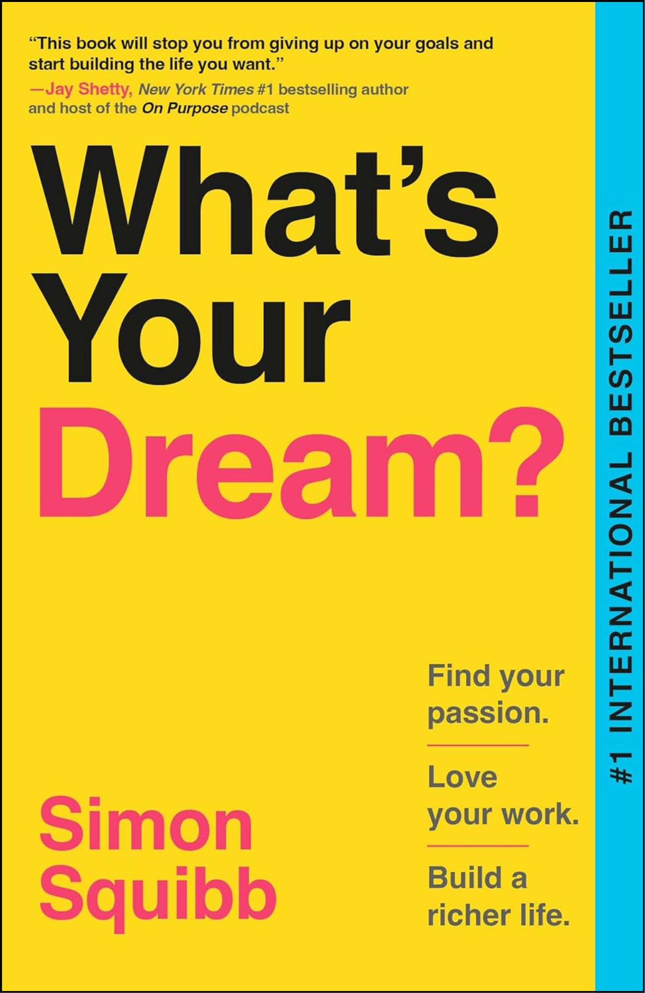 What's Your Dream? by Simon Squibb (Author)