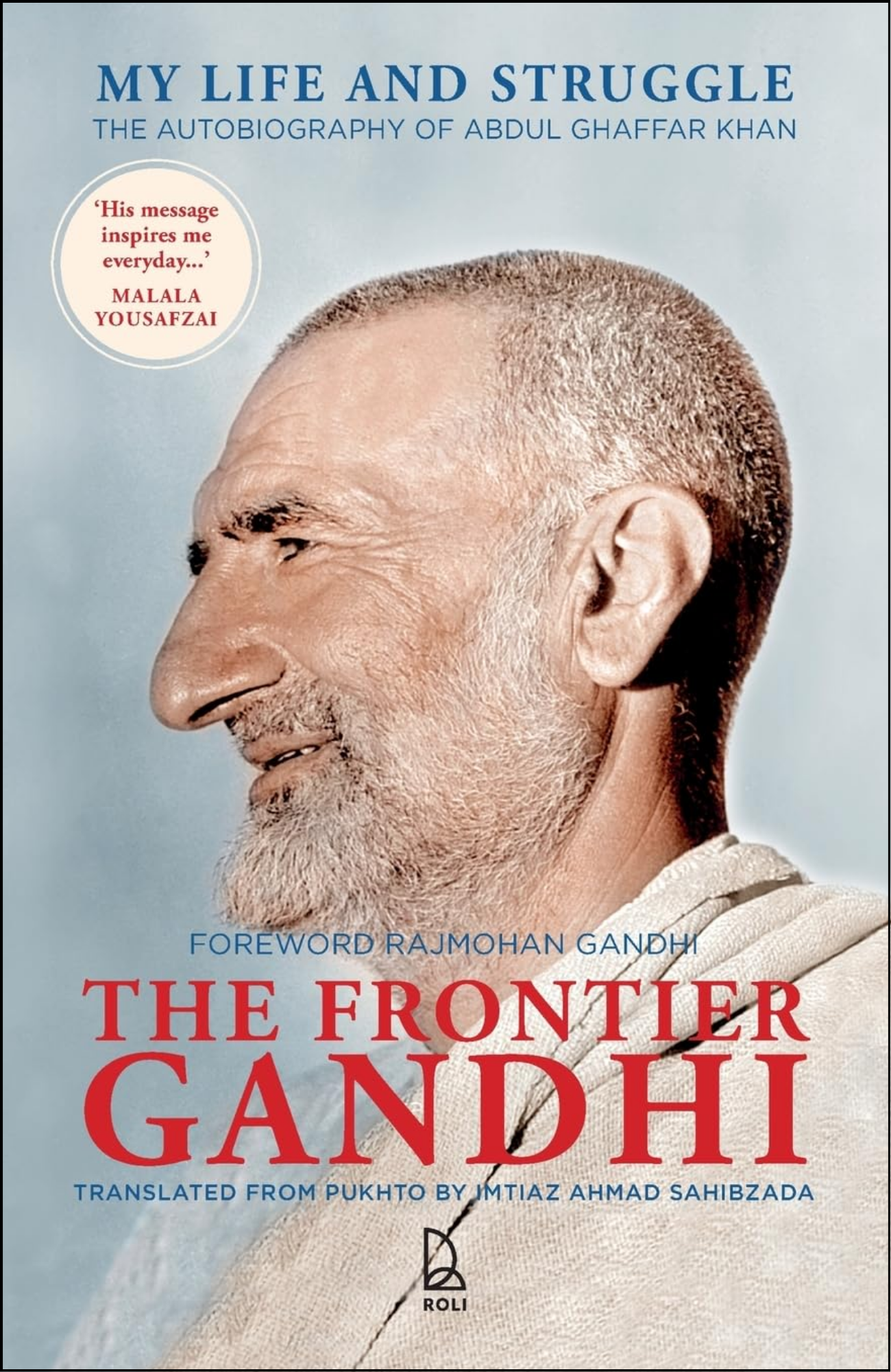 The Frontier Gandhi by Imtiaz Ahmad Sahibzada (Translator)