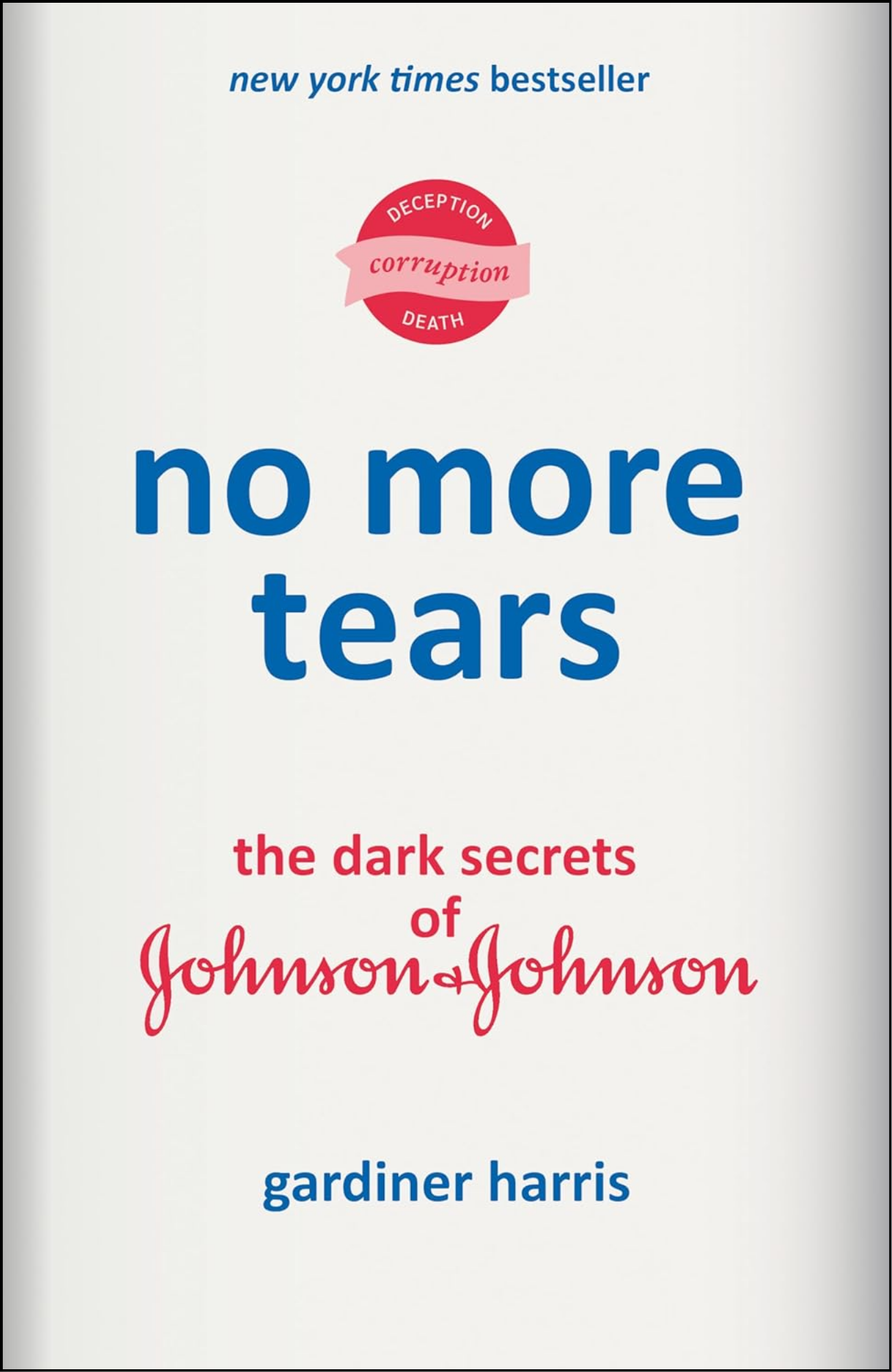 No More Tears by Gardiner Harris (Author)