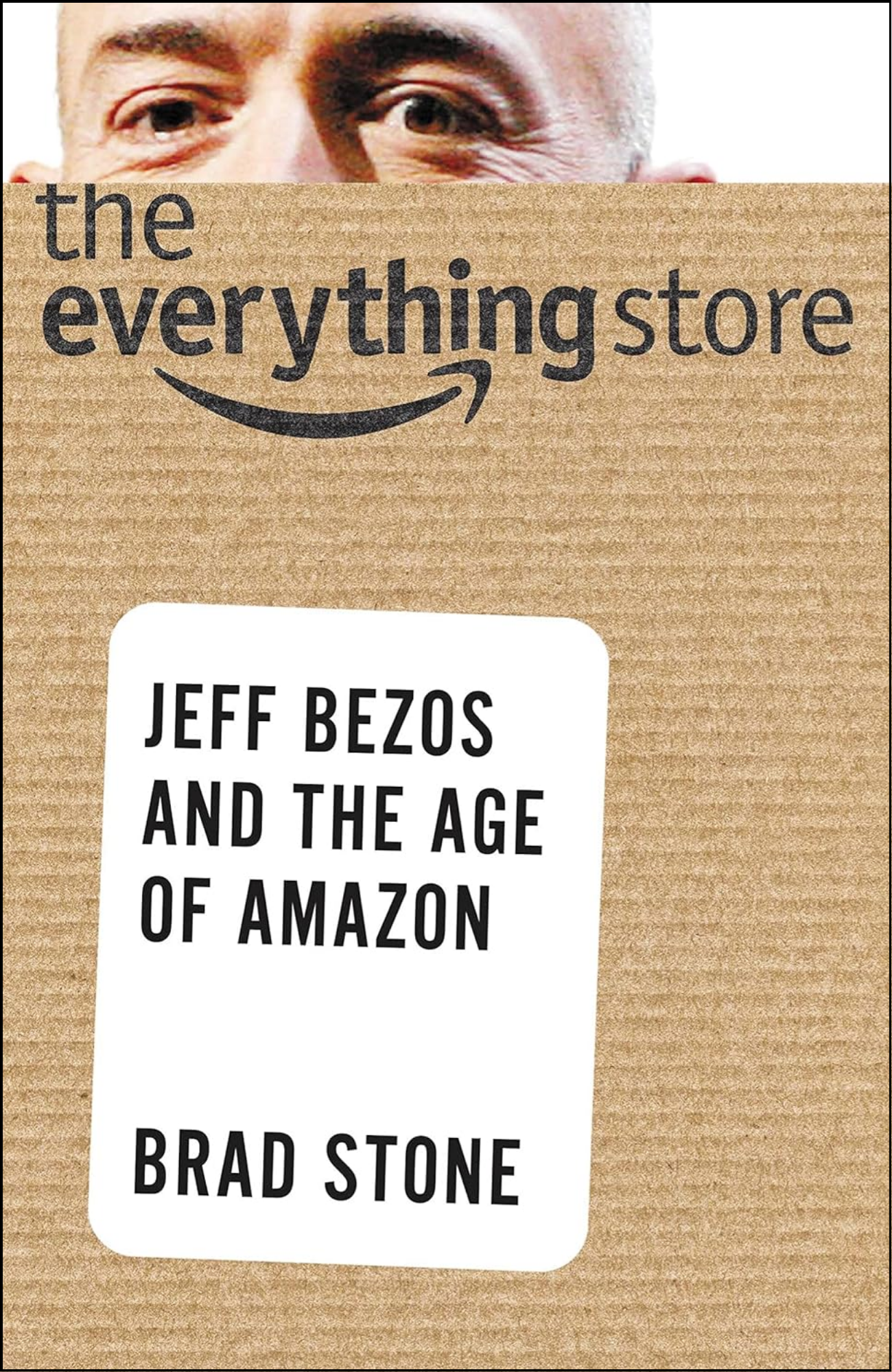 The Everything Store by Brad Stone (Author)