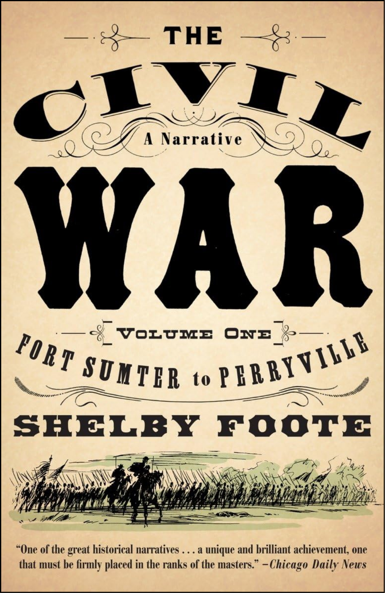 The Civil War: A Narrative: Volume 1 by Shelby Foote (Author)