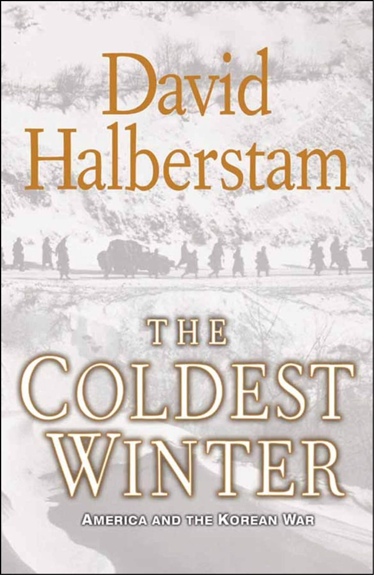 The Coldest Winter by David Halberstam (Author)