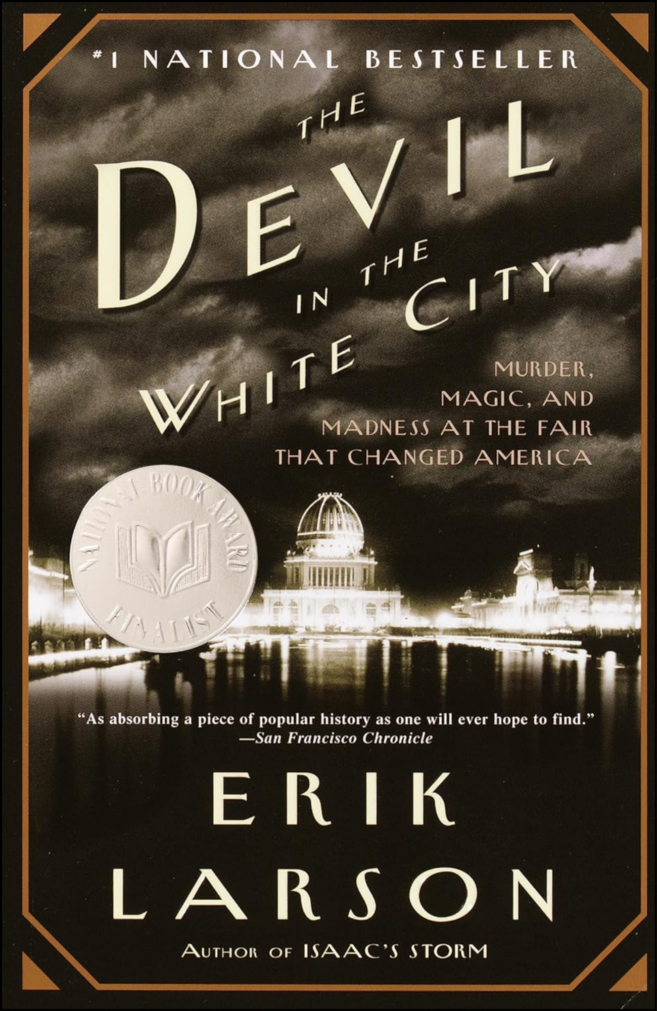 The Devil in the White City by Erik Larson (Author)