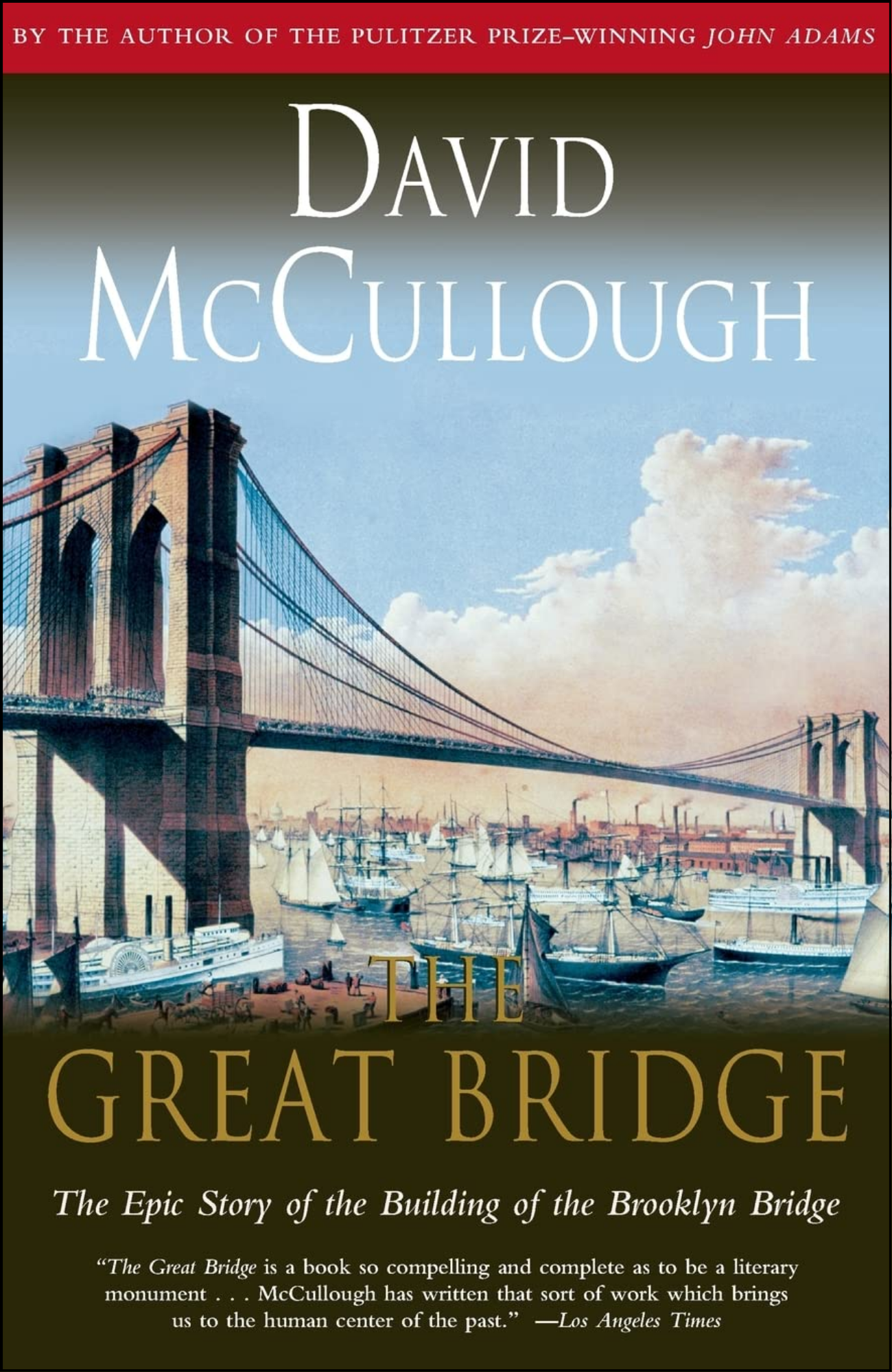 The Great Bridge by David McCullough (Author)