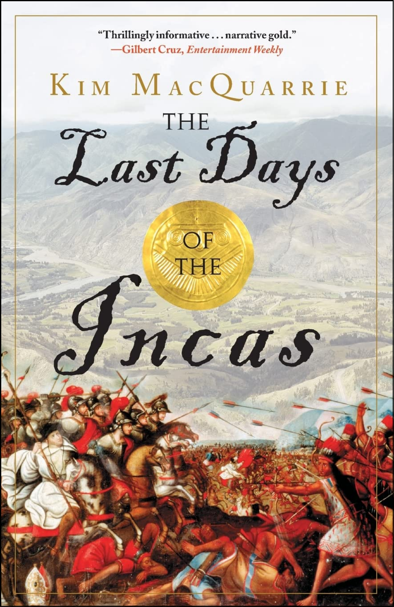 The Last Days of the Incas by Kim MacQuarrie (Author)
