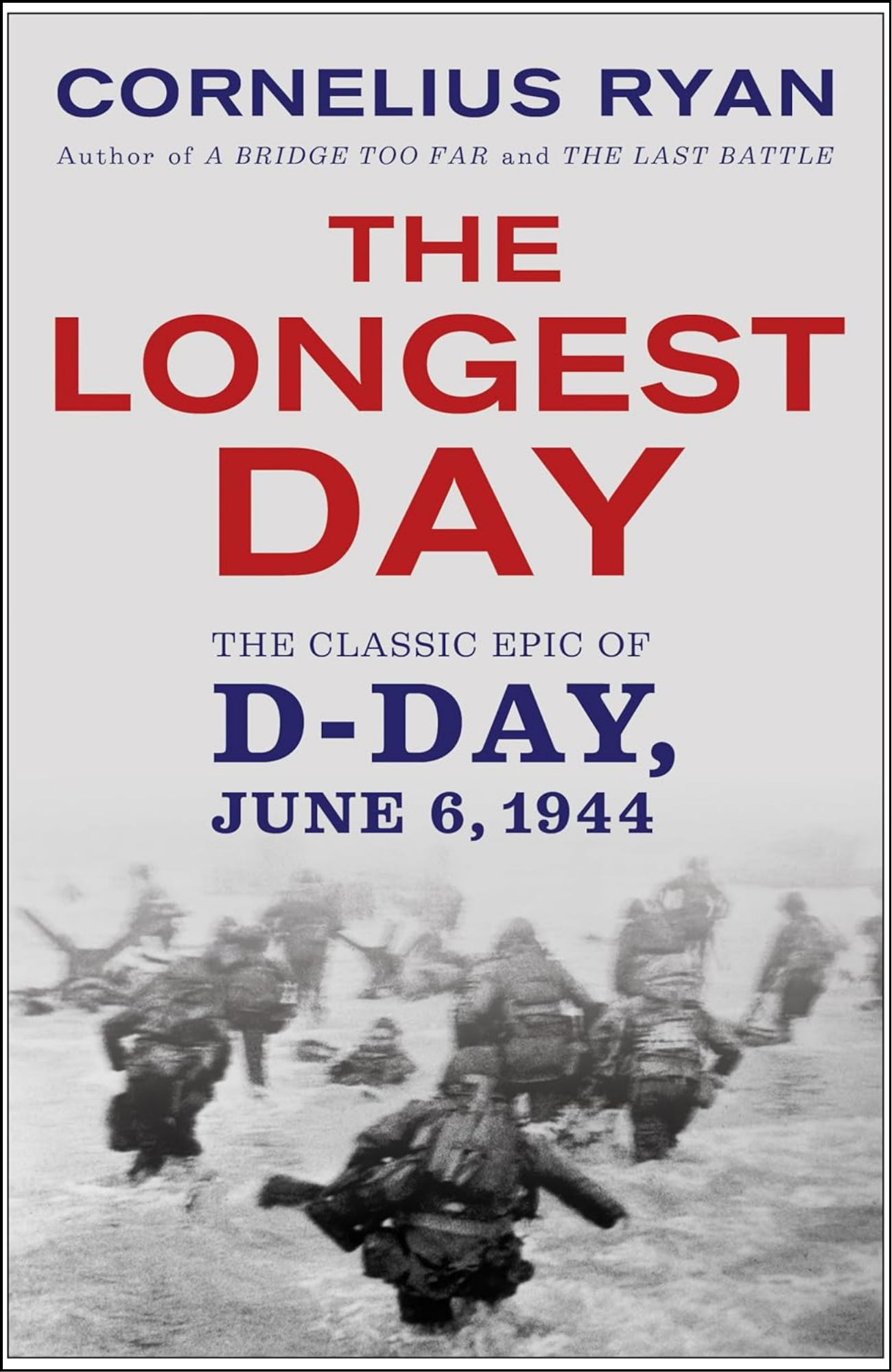 The Longest Day by Cornelius Ryan (Author)