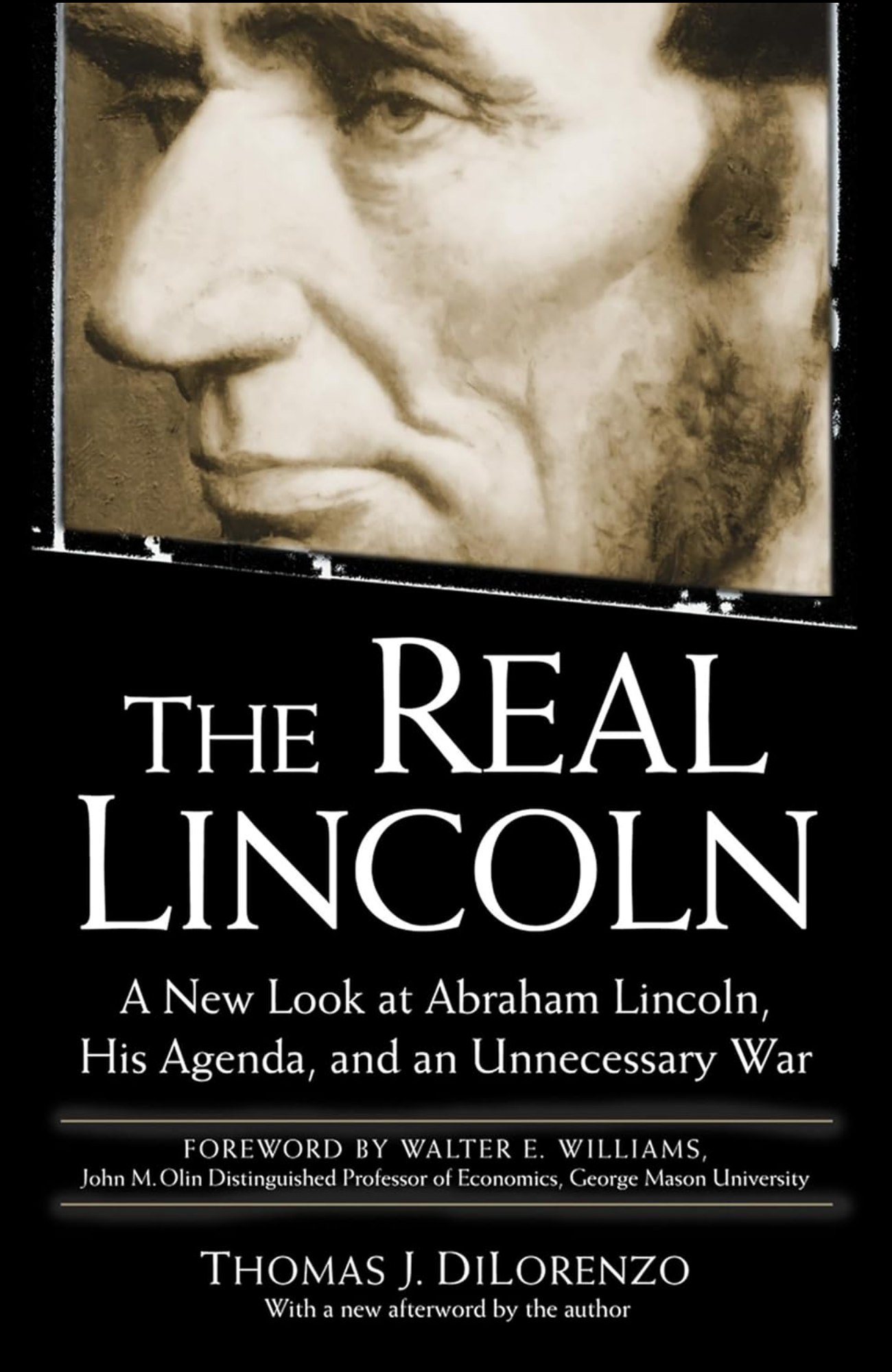 The Real Lincoln by Thomas J DiLorenzo (Author)