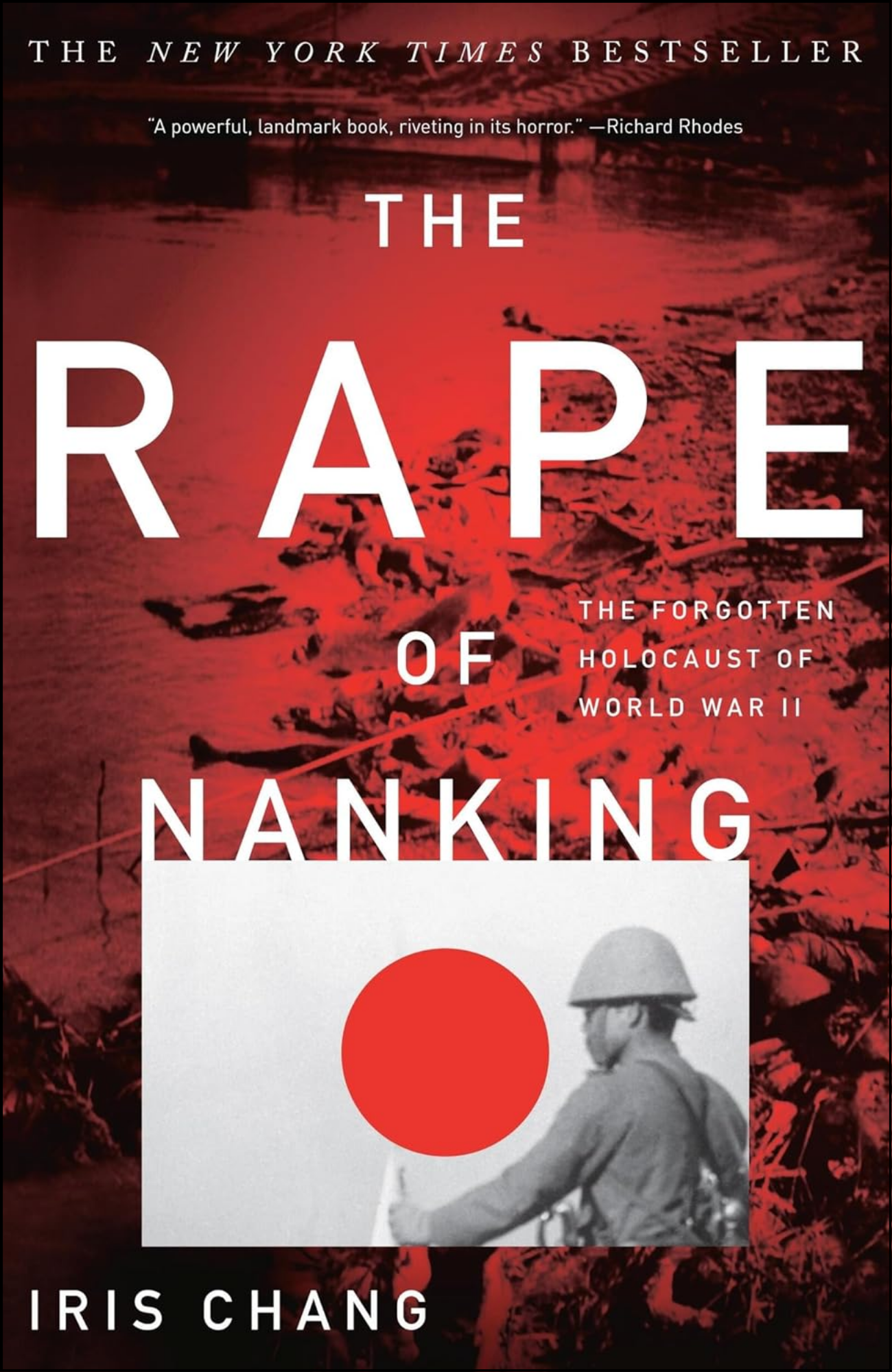 The Rape of Nanking by Iris Chang (Author)