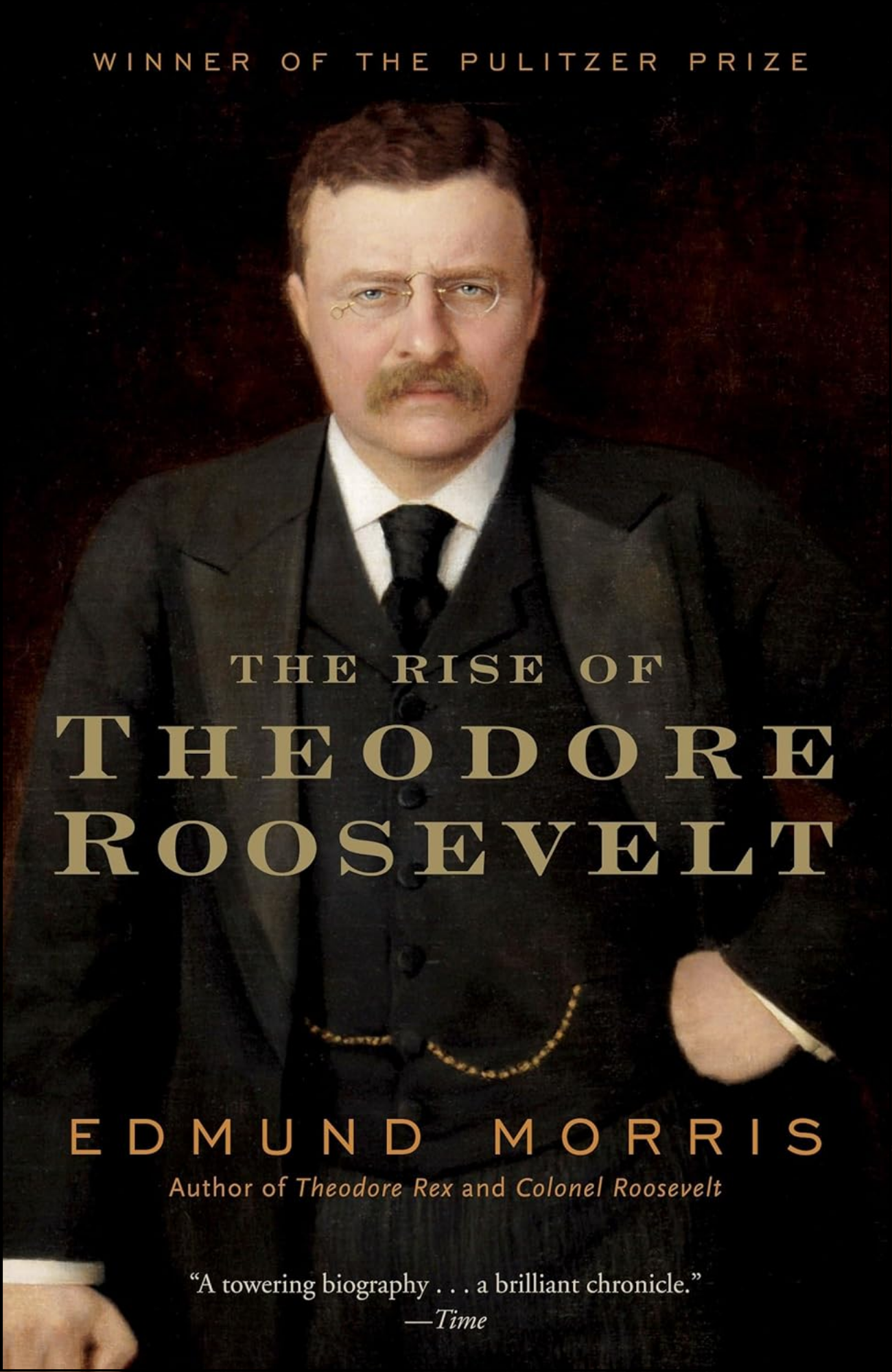 The Rise of Theodore Roosevelt by Edmund Morris (Author)