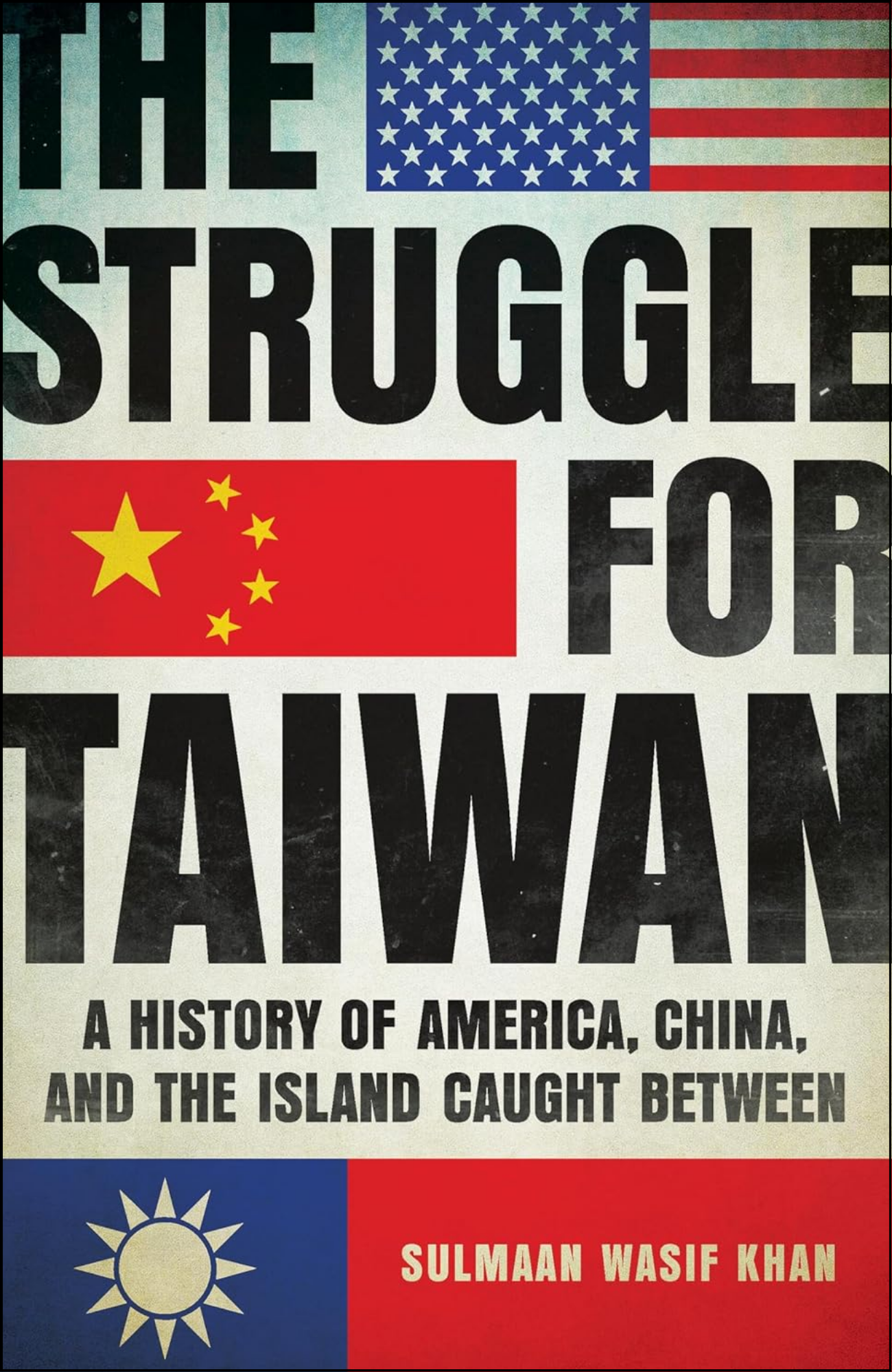 The Struggle for Taiwan by Sulmaan Wasif Khan (Author)