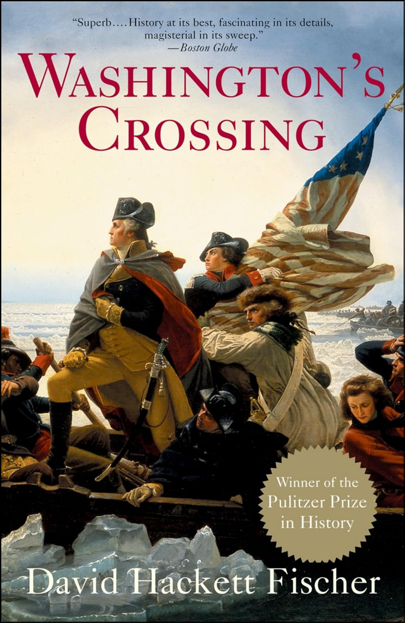 Washington's Crossing by David Hackett Fischer (Author)